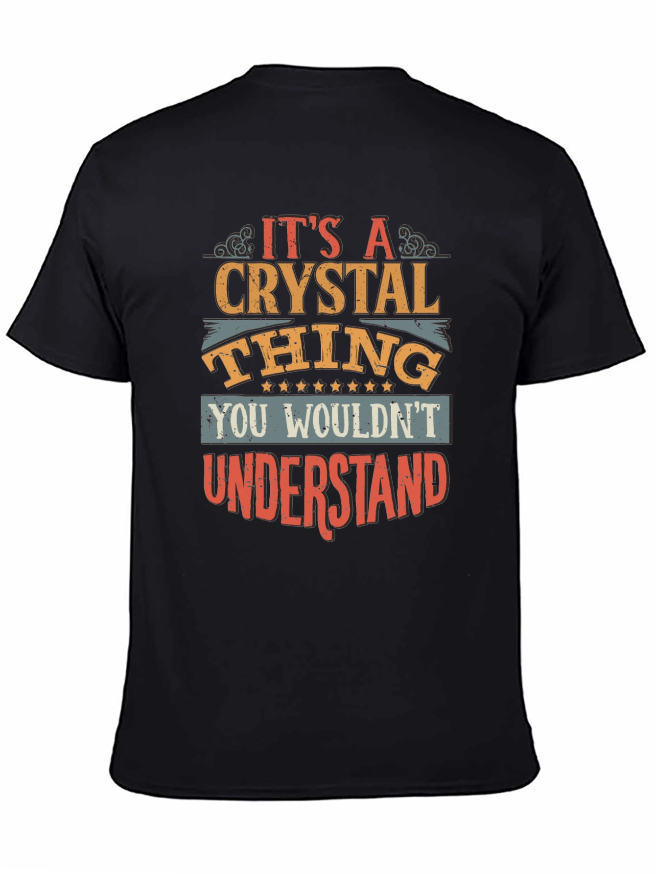 Its A Crystal Thing Graphic T-Shirt