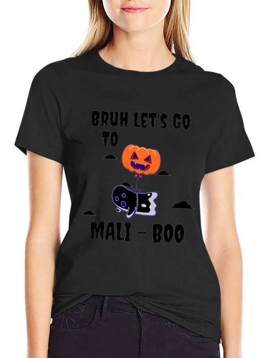 Bruh Lets Go To Mali-Boo Halloween T-Shirt