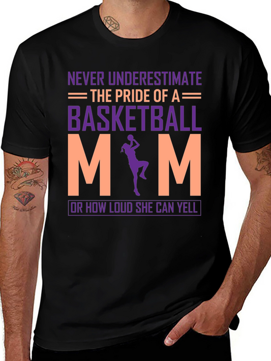 Basketball Mom T-Shirt - Pride and Loud!