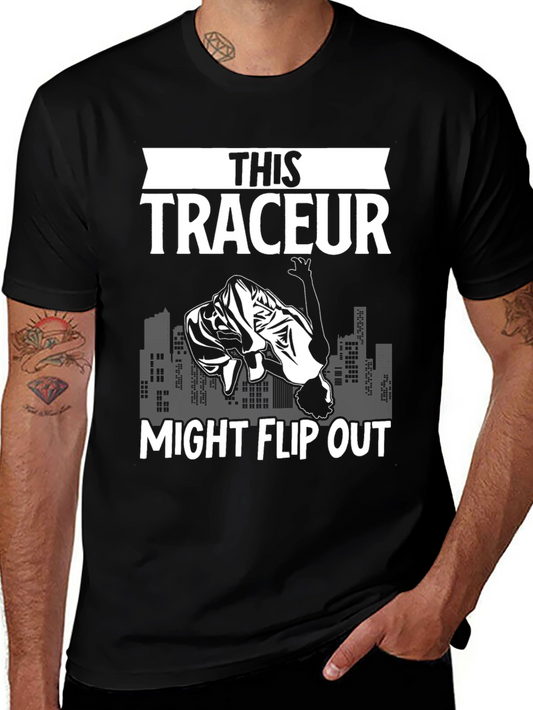 This Traceur Might Flip Out T-Shirt Parkour