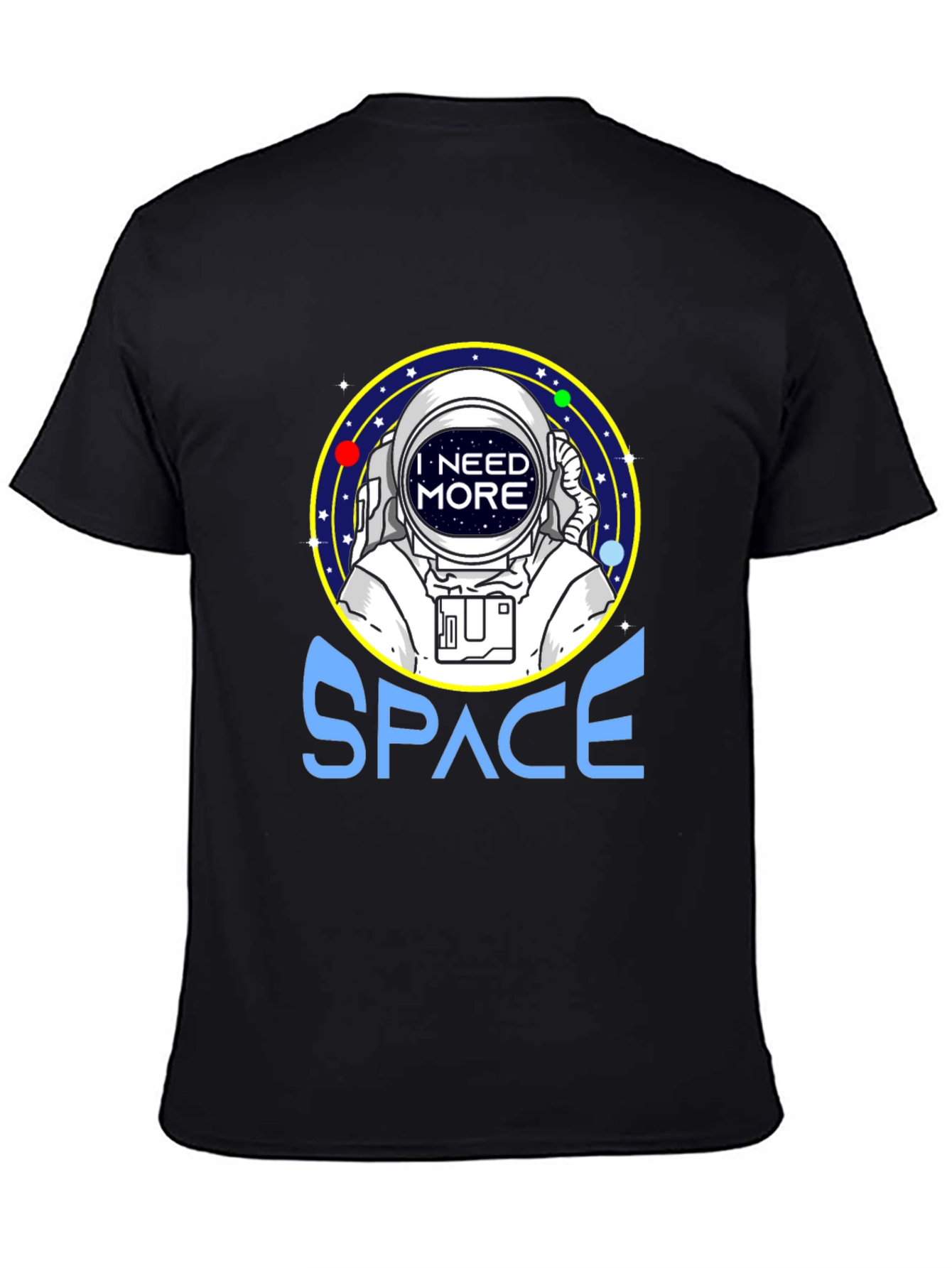 I Need More Space Astronaut Graphic T-Shirt