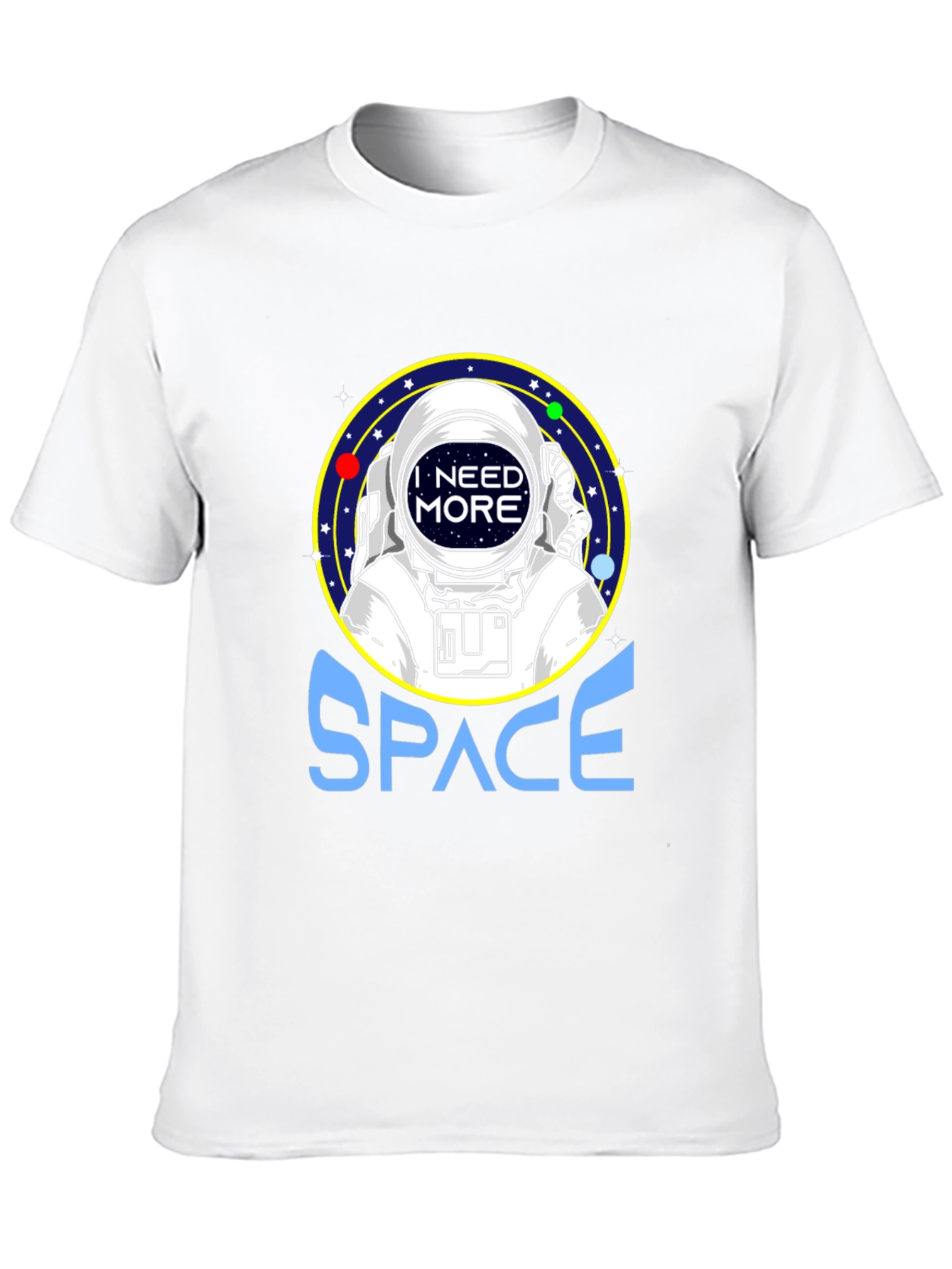 I Need More Space Astronaut Graphic T-Shirt