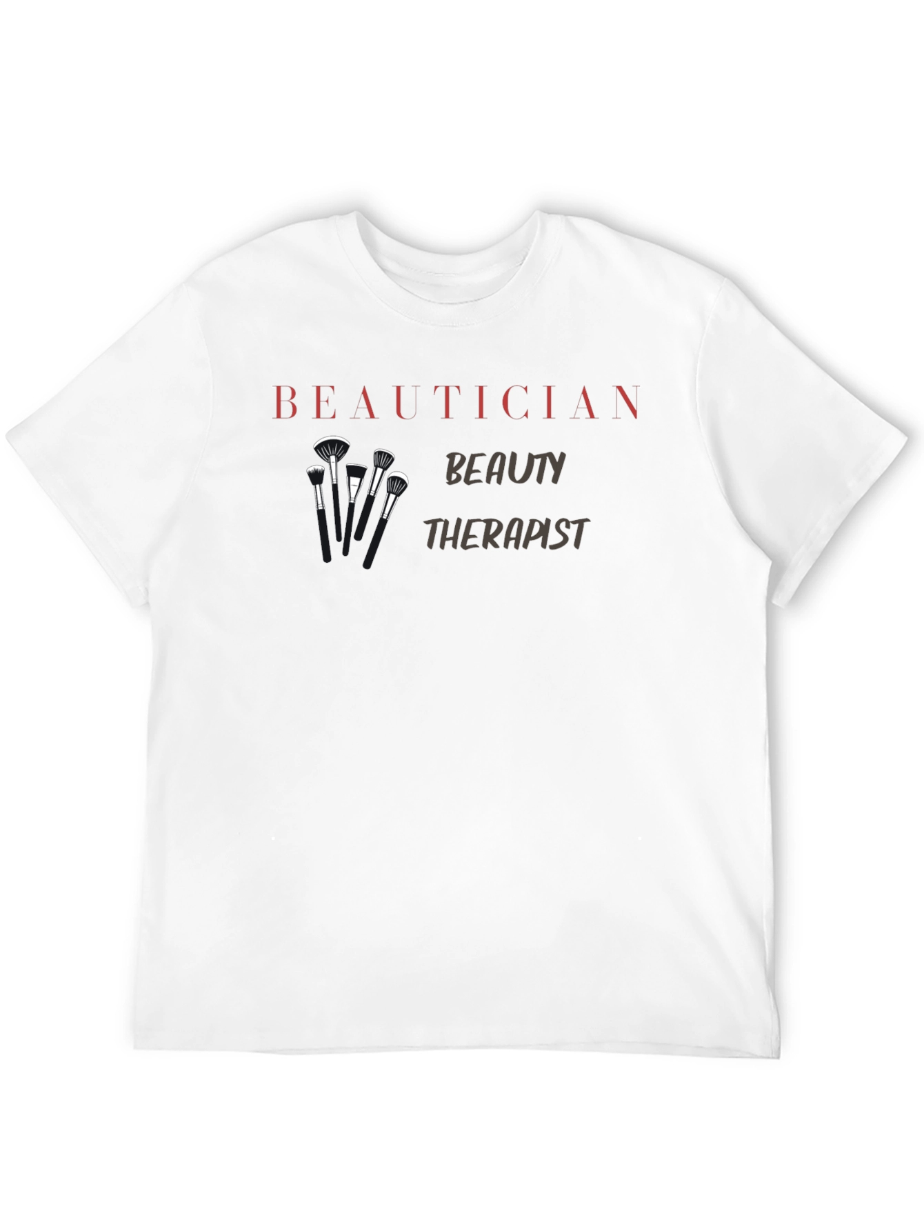 Beautician Beauty Therapist T-Shirt