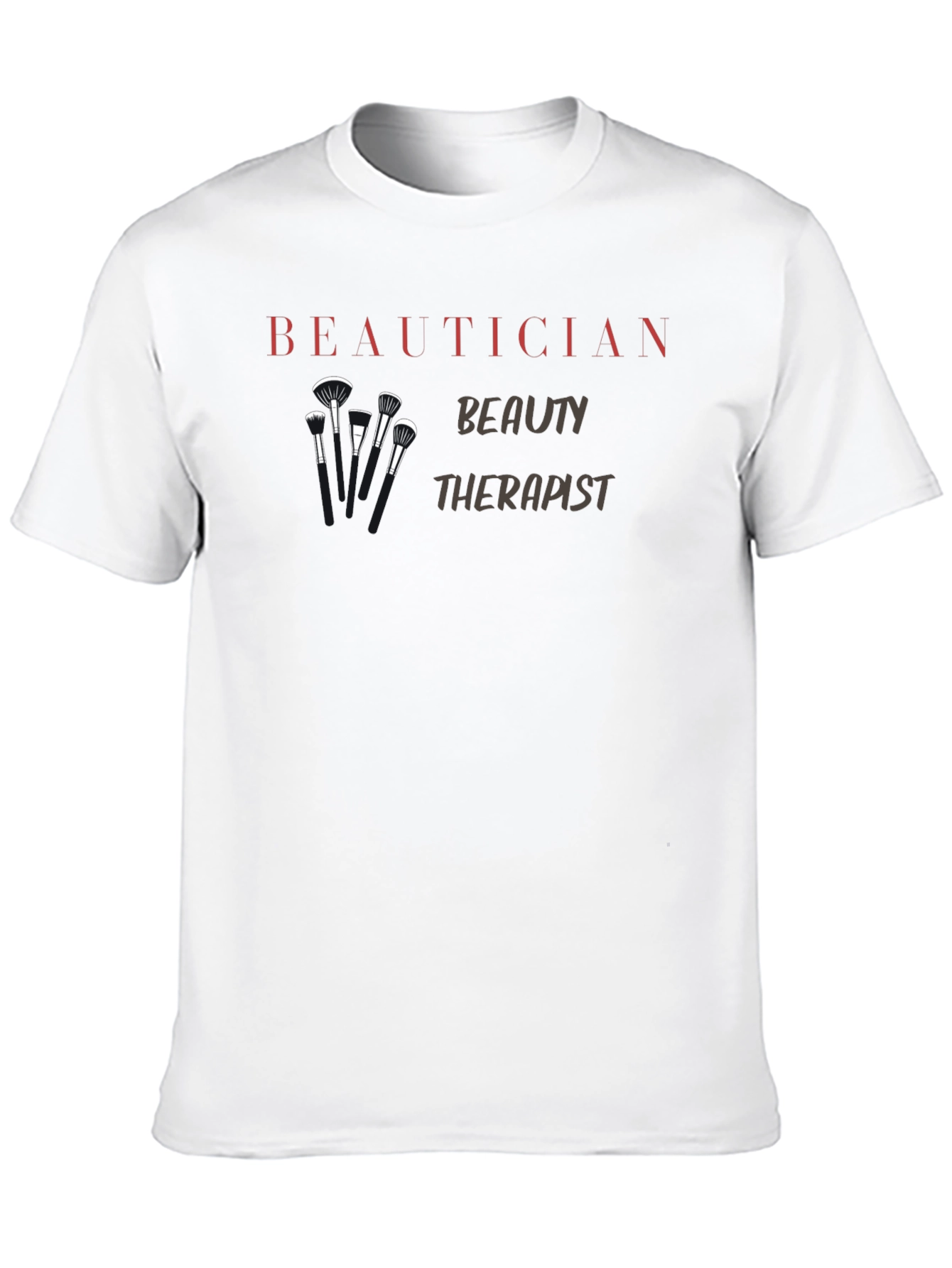 Beautician Beauty Therapist T-Shirt