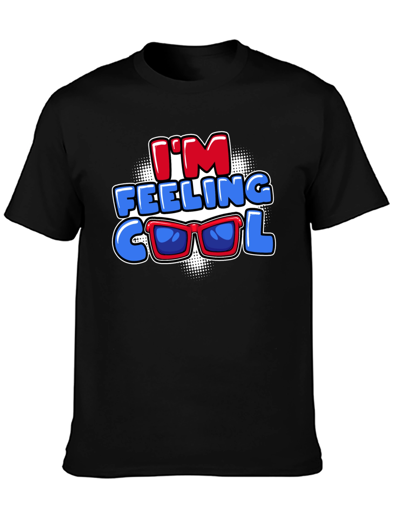 Im Feeling Cool Graphic Tee