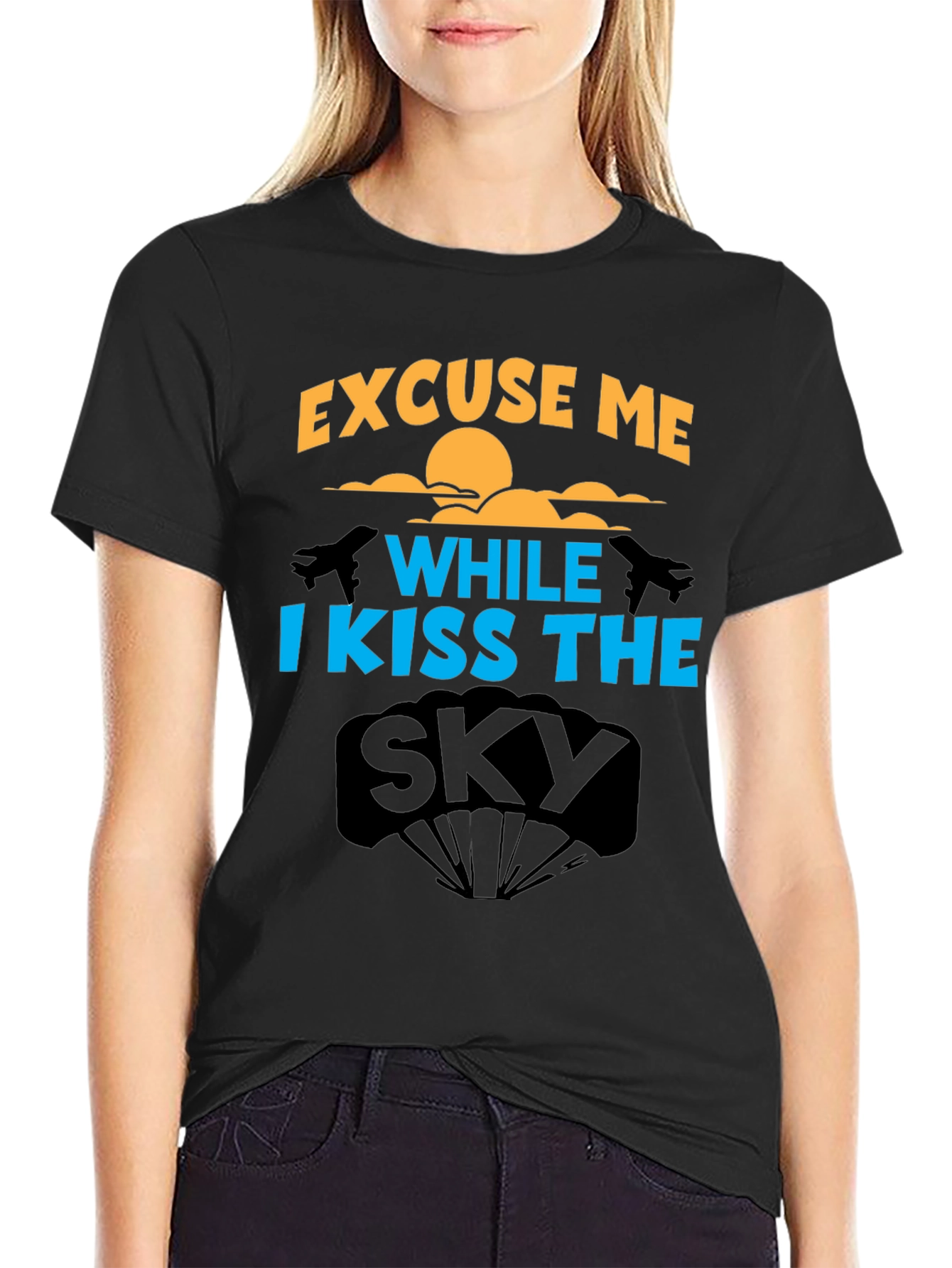 Excuse Me While I Kiss the Sky T-Shirt