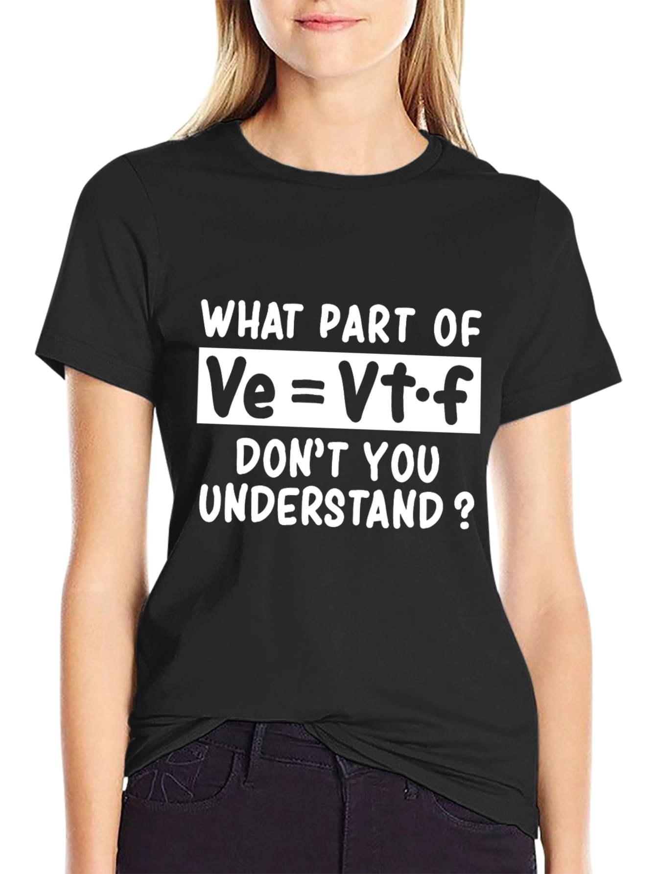 Funny Math Equation T-Shirt - Ve=Vt*f