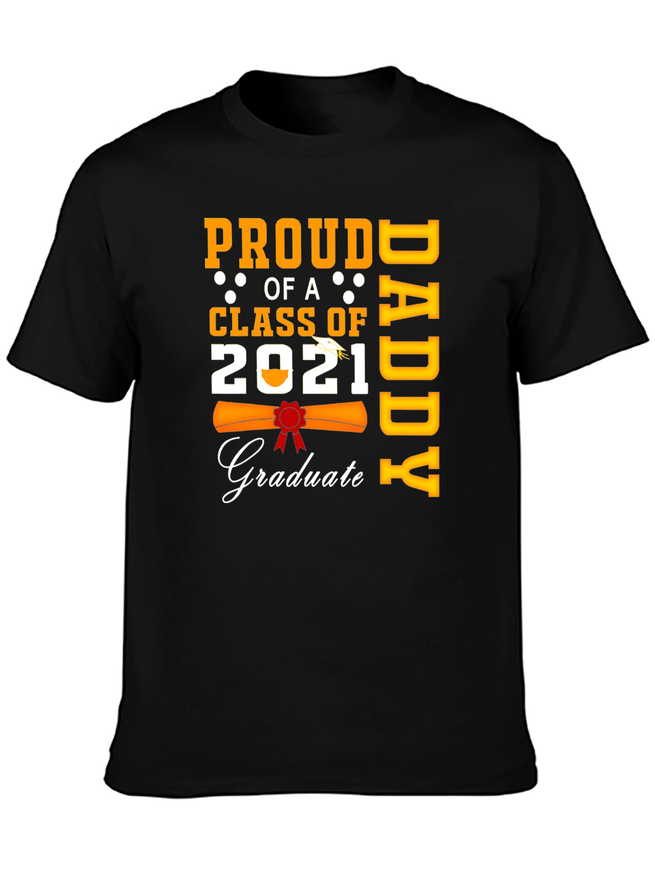 Proud Daddy of a 2021 Graduate T-Shirt