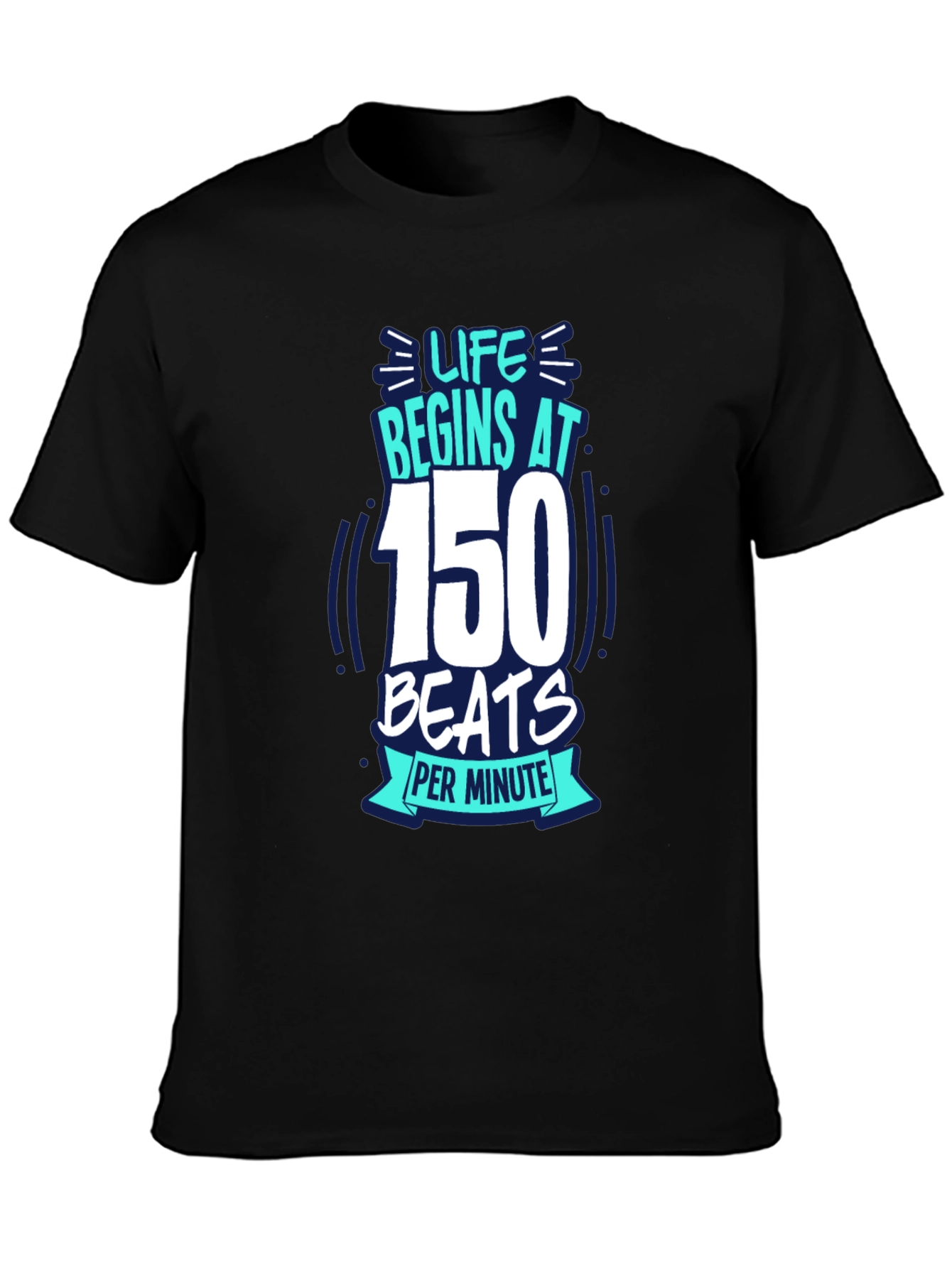 Life Begins at 150 BPM Graphic Tee