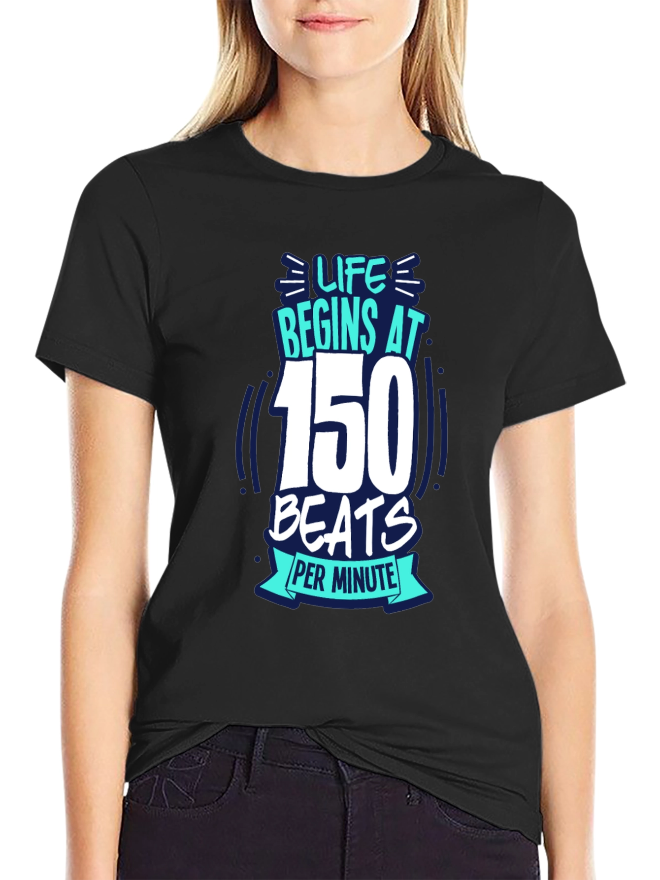 Life Begins at 150 BPM Graphic Tee