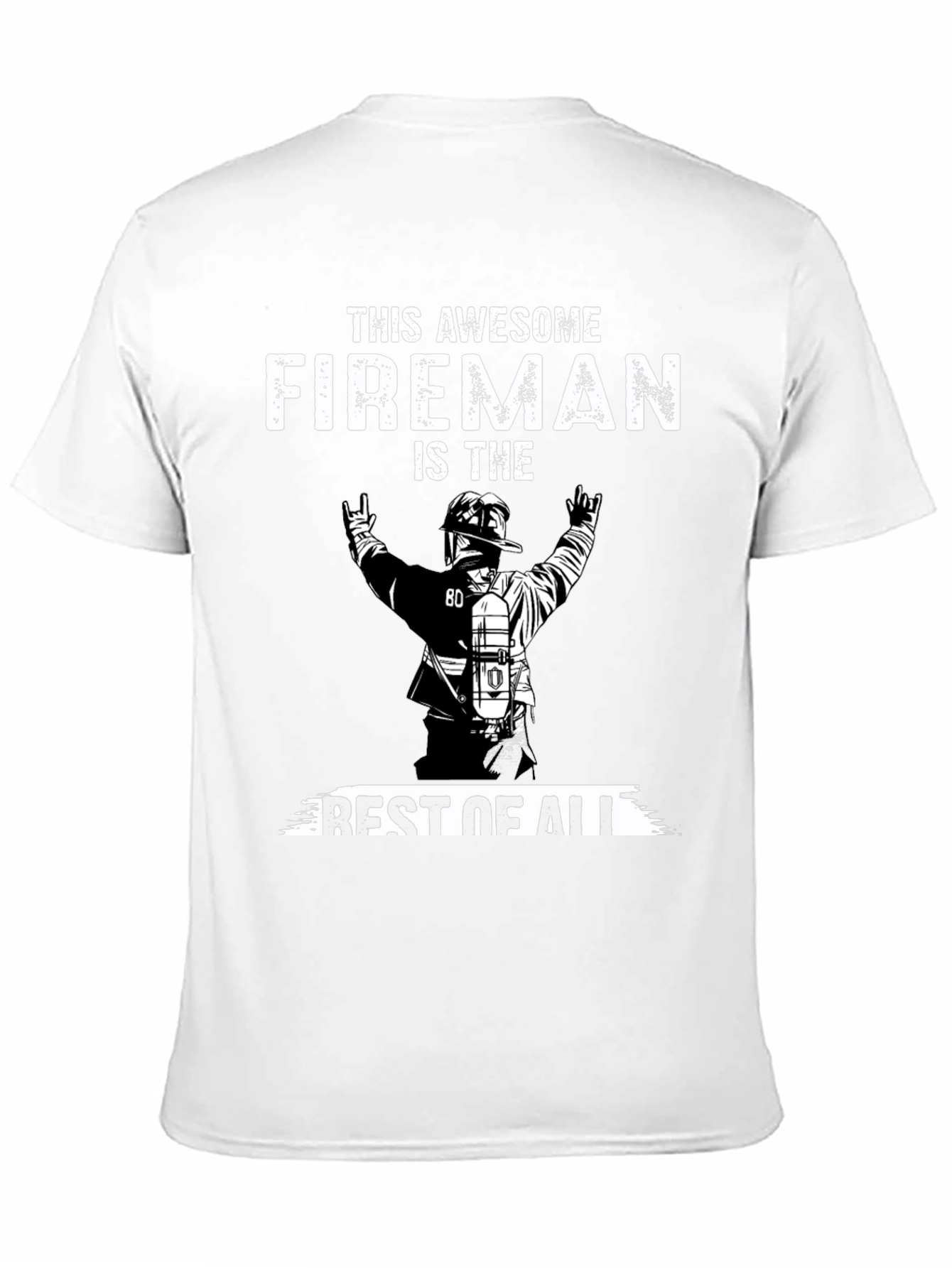 Awesome Fireman T-Shirt - Best Firefighter Apparel