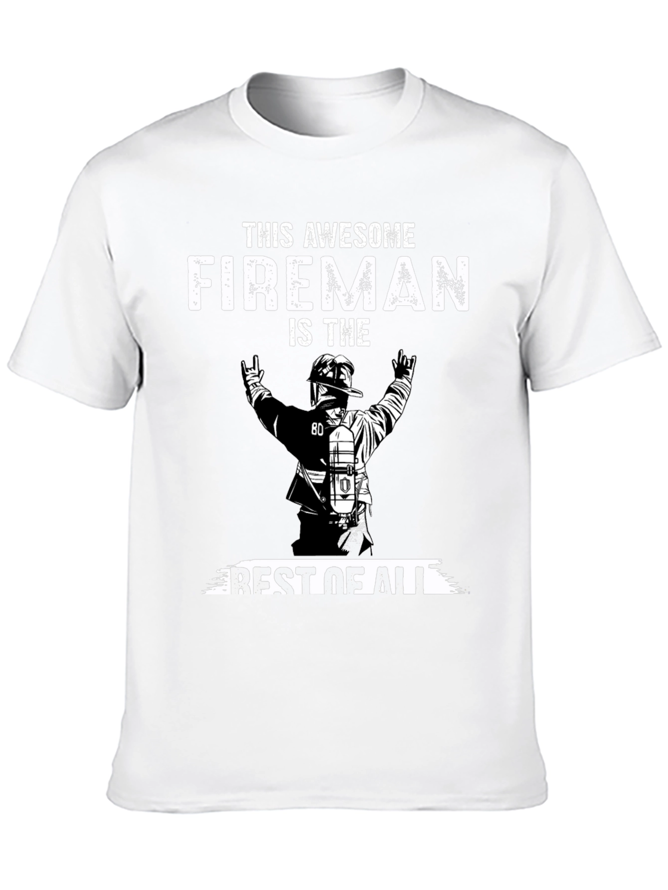 Awesome Fireman T-Shirt - Best Firefighter Apparel