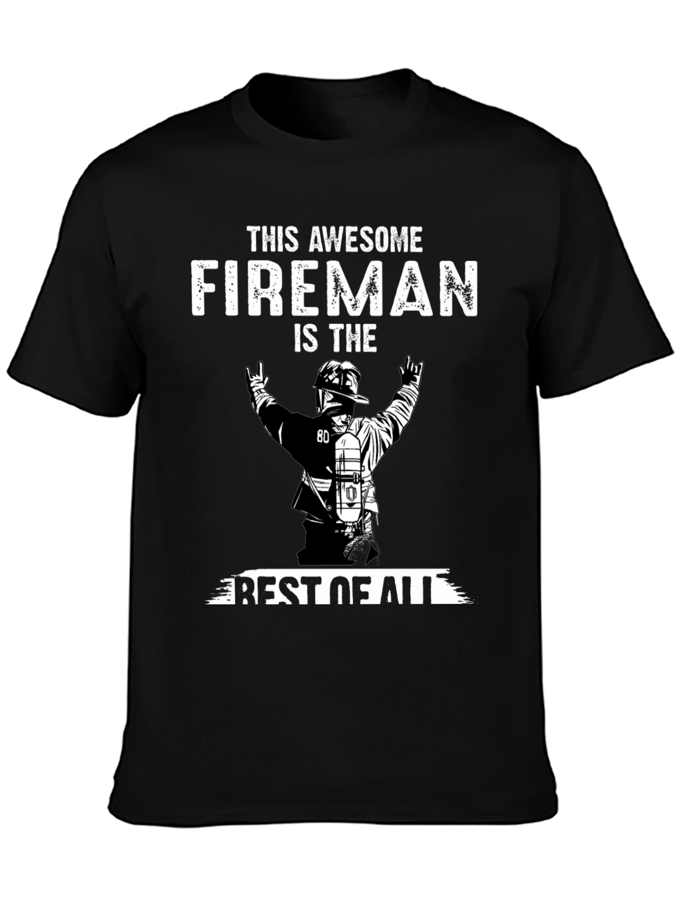 Awesome Fireman T-Shirt - Best Firefighter Apparel
