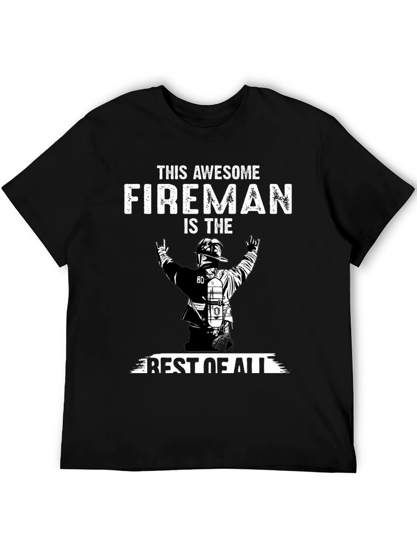 Awesome Fireman T-Shirt - Best Firefighter Apparel