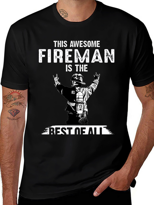 Awesome Fireman T-Shirt - Best Firefighter Apparel