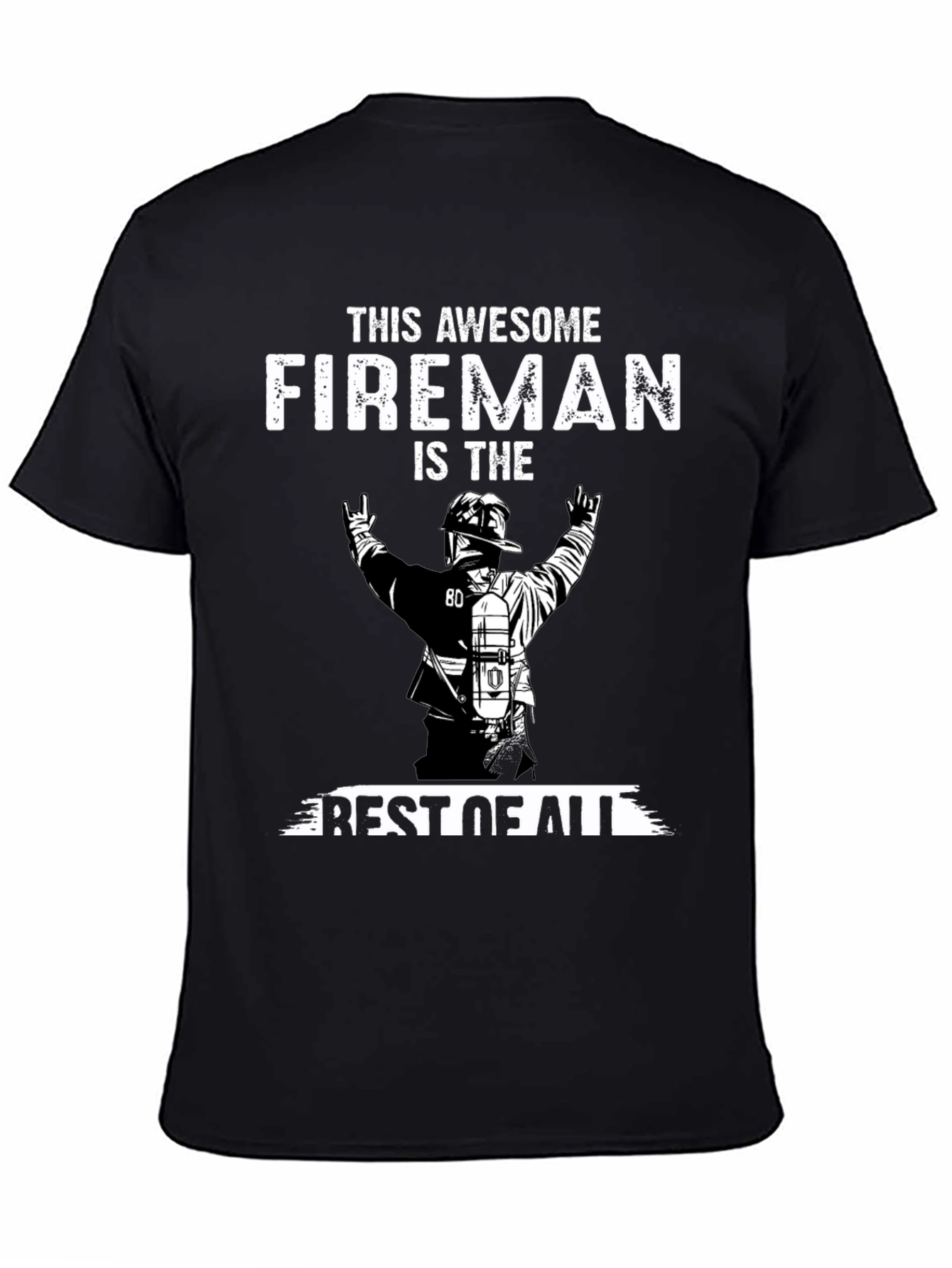 Awesome Fireman T-Shirt - Best Firefighter Apparel