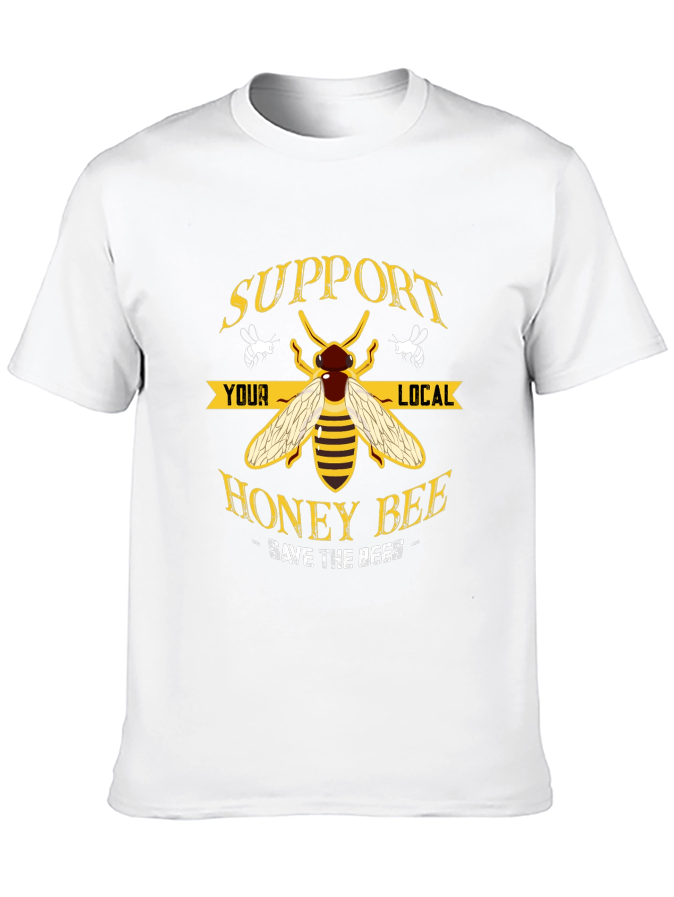 Support Your Local Honey Bee T-Shirt