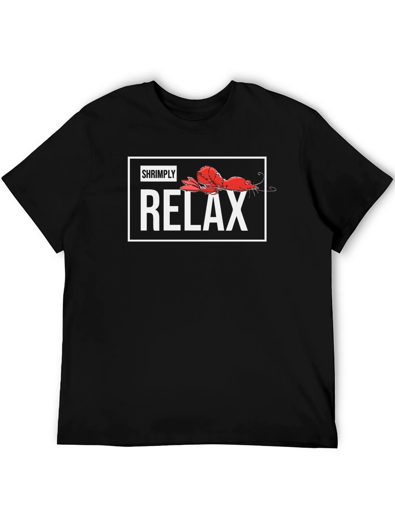 Shrimply Relax T-Shirt - Funny Shrimp Graphic Tee