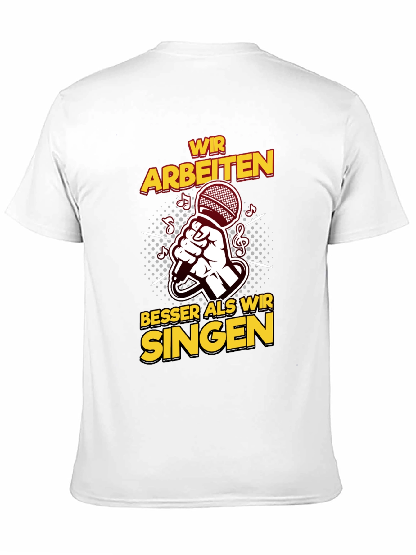 Wir Arbeiten Besser Als Wir Singen Black T-Shirt
