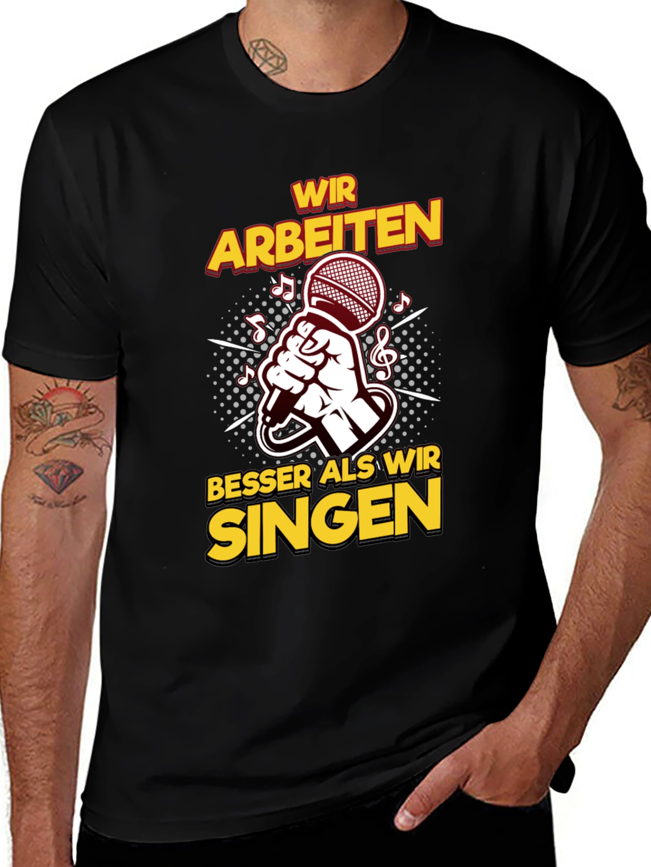 Wir Arbeiten Besser Als Wir Singen Black T-Shirt