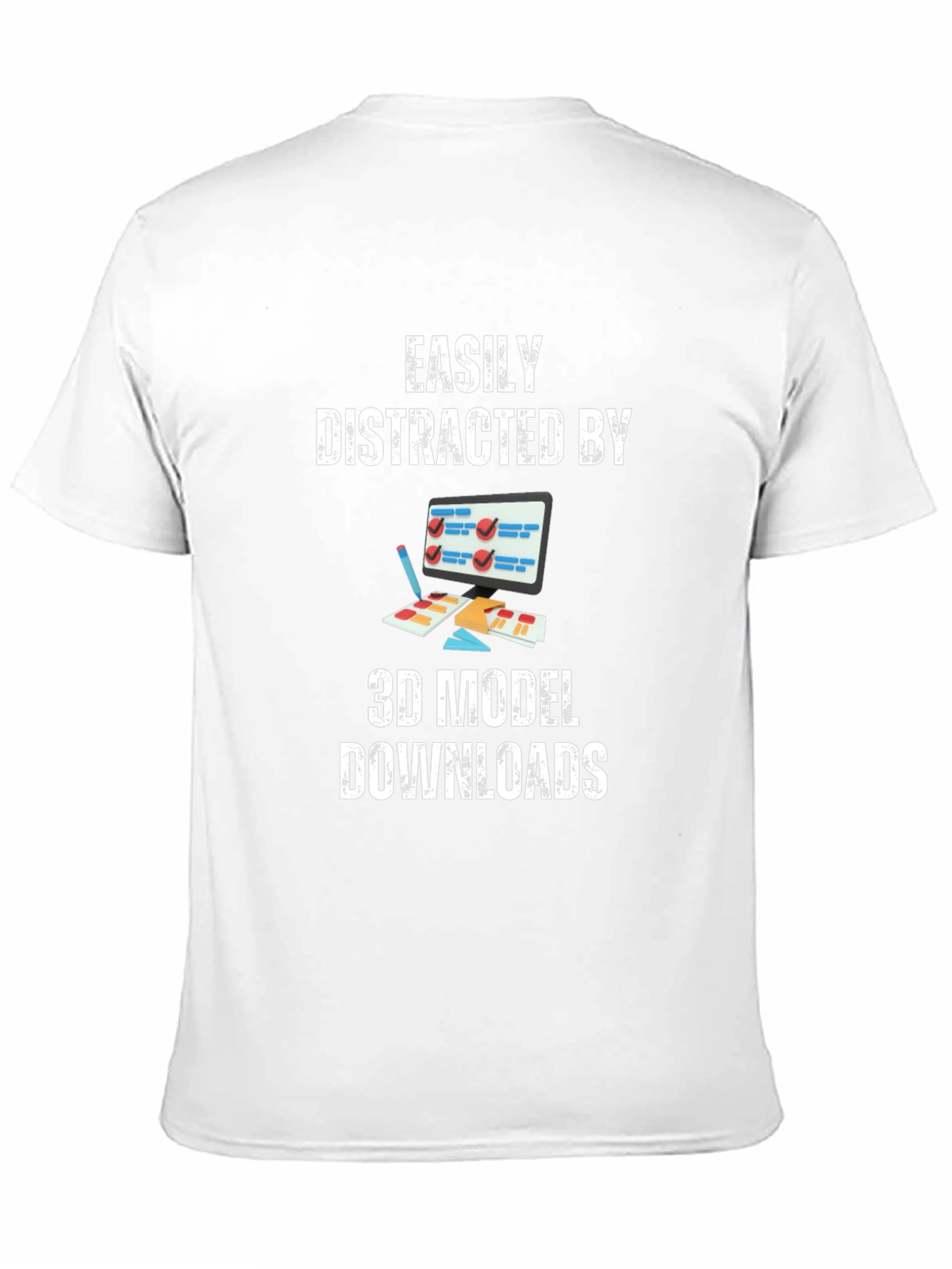 Easily Distracted By 3D Model Downloads T-Shirt