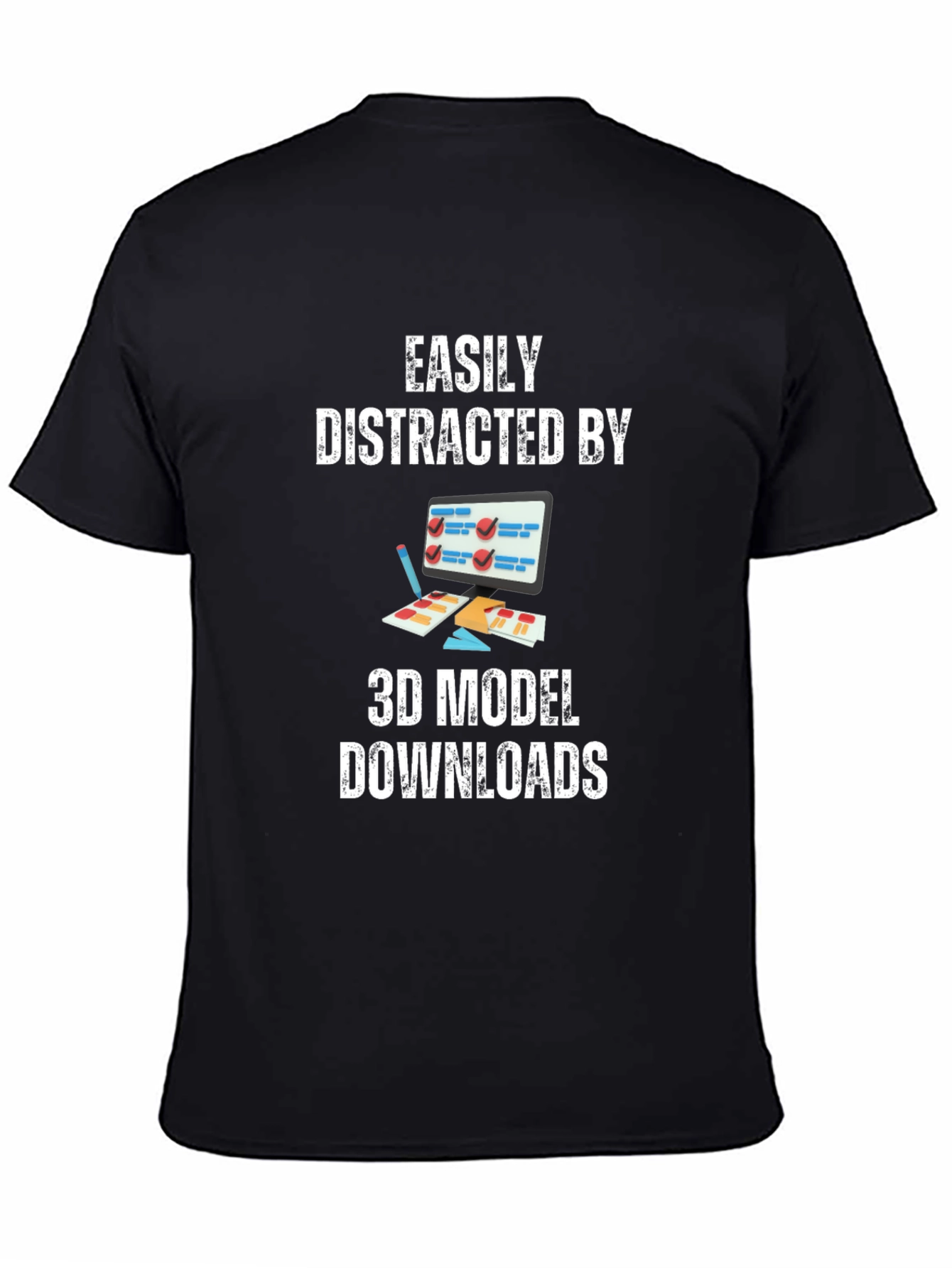 Easily Distracted By 3D Model Downloads T-Shirt