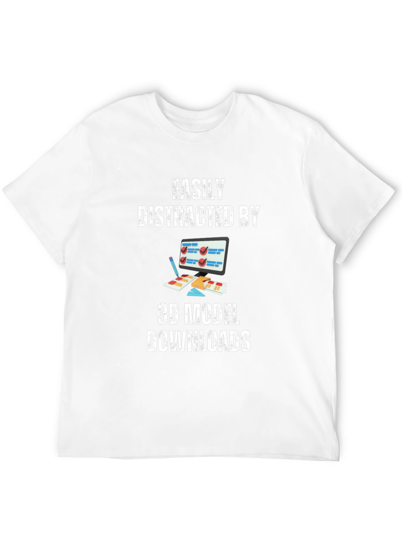 Easily Distracted By 3D Model Downloads T-Shirt