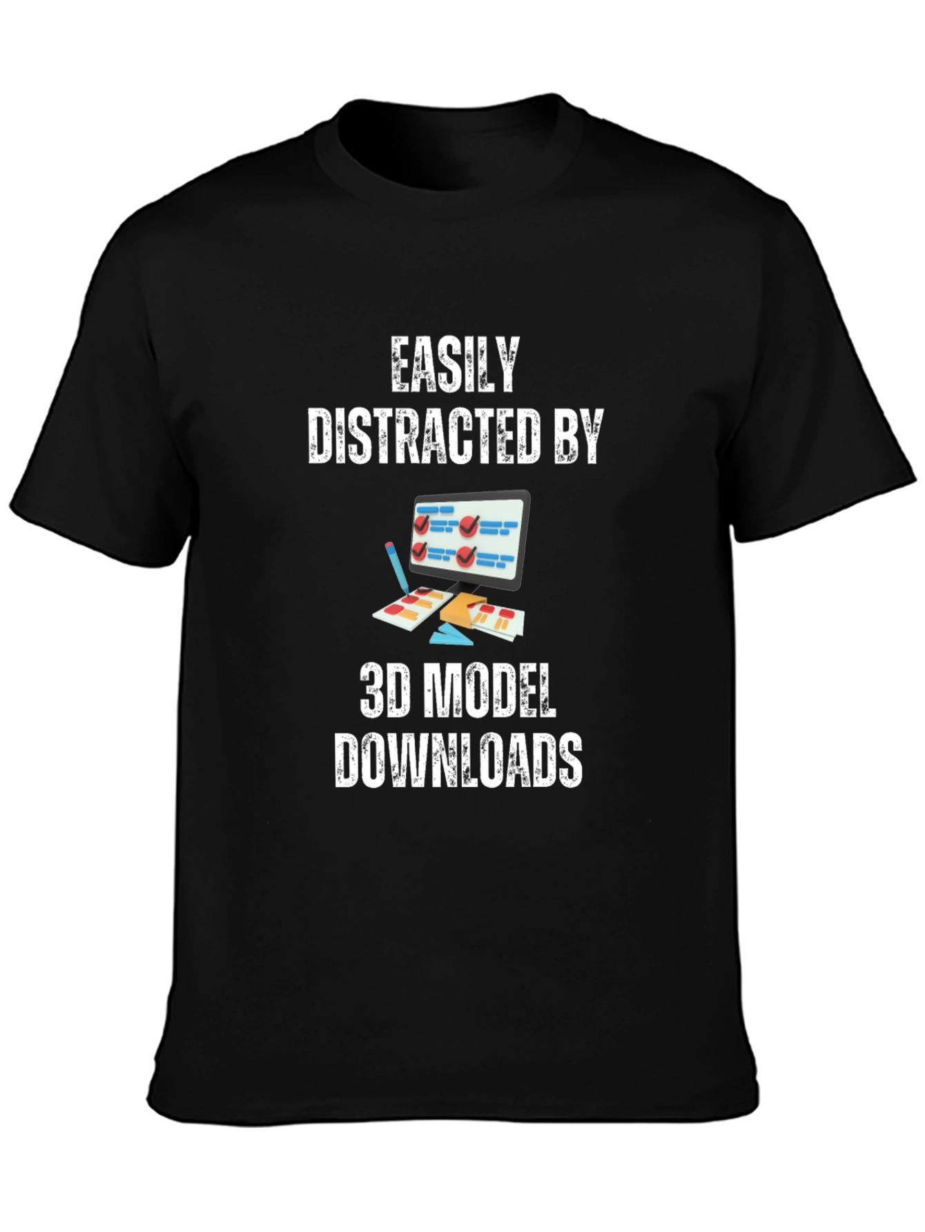 Easily Distracted By 3D Model Downloads T-Shirt