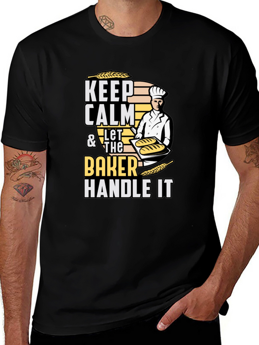 Keep Calm Baker T-Shirt - Funny Baking Tee