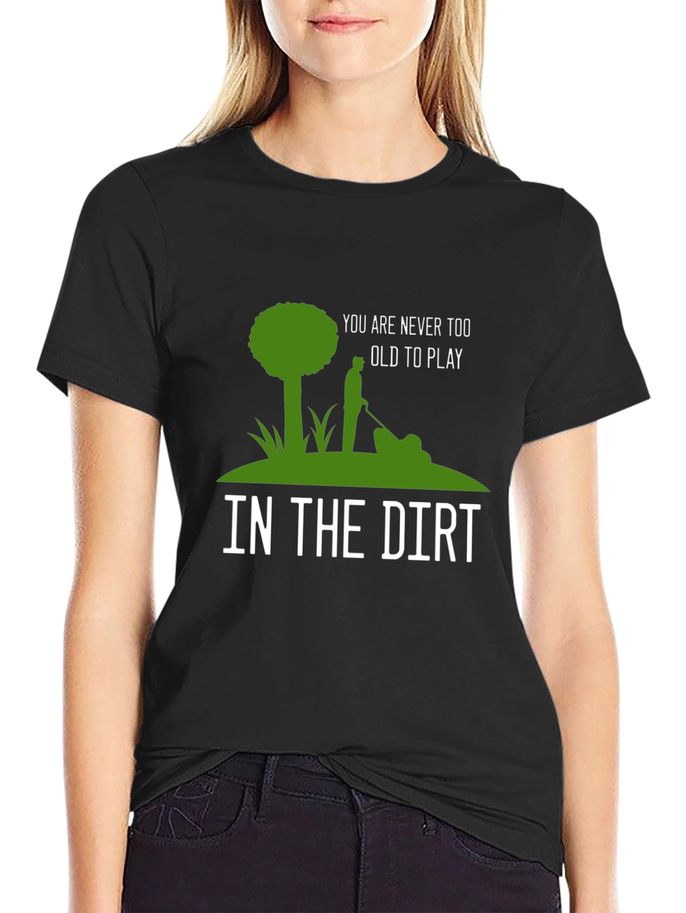 Never Too Old T-Shirt