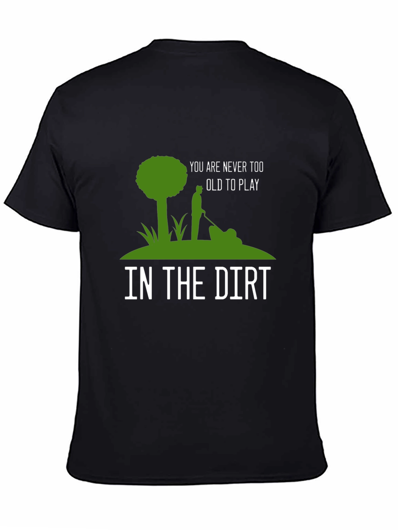 Never Too Old T-Shirt