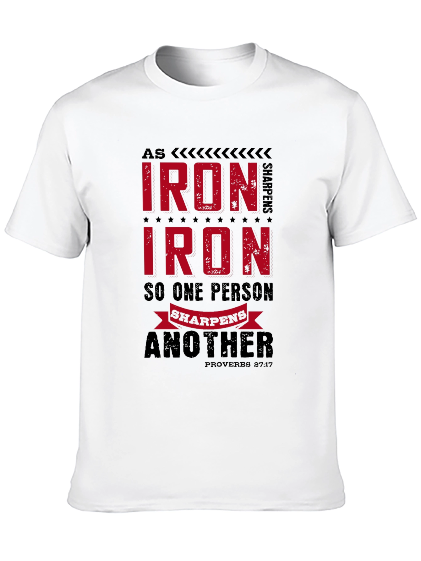 Iron Sharpens Iron T-Shirt - Proverbs Bible Verse