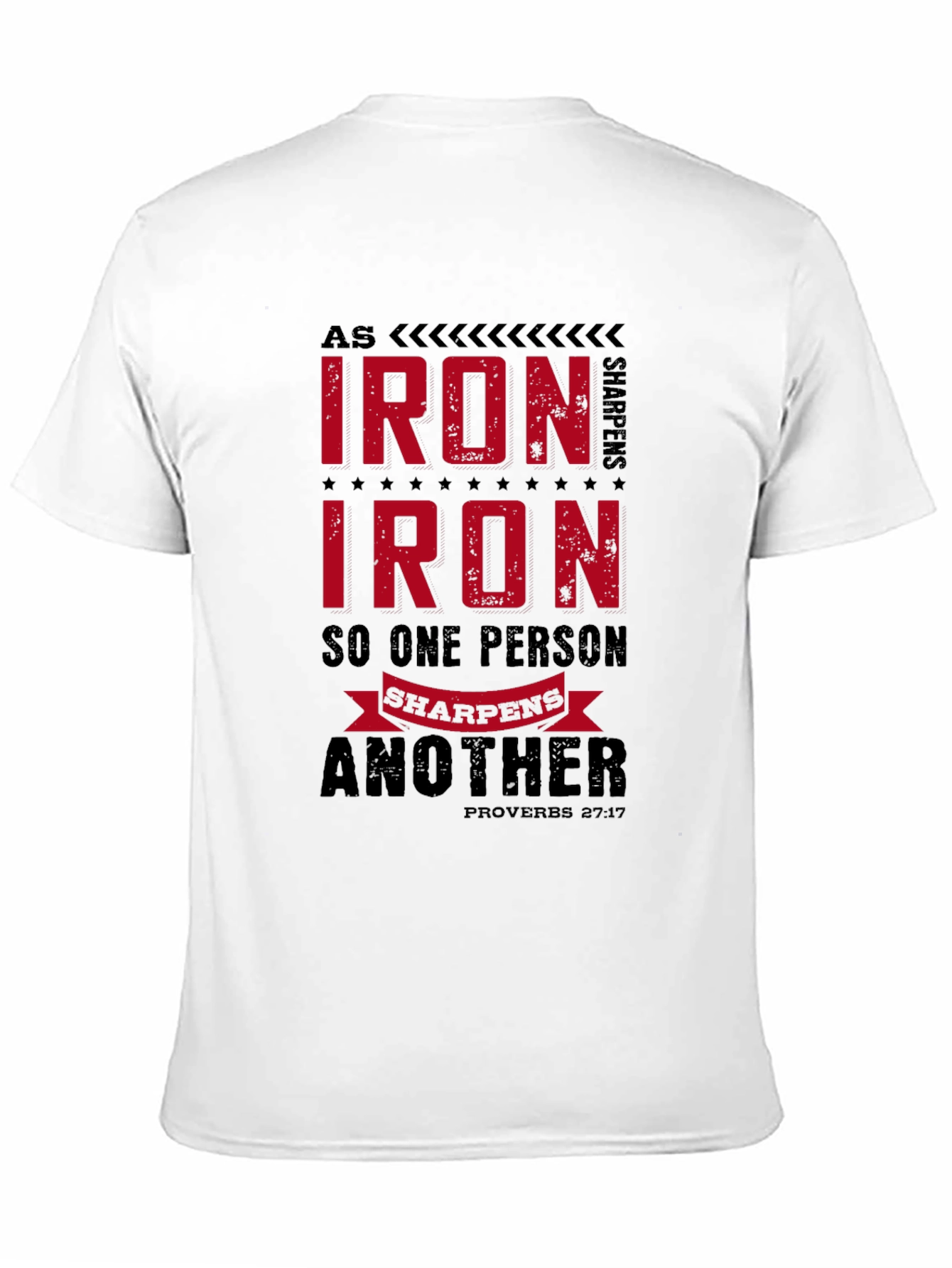 Iron Sharpens Iron T-Shirt - Proverbs Bible Verse
