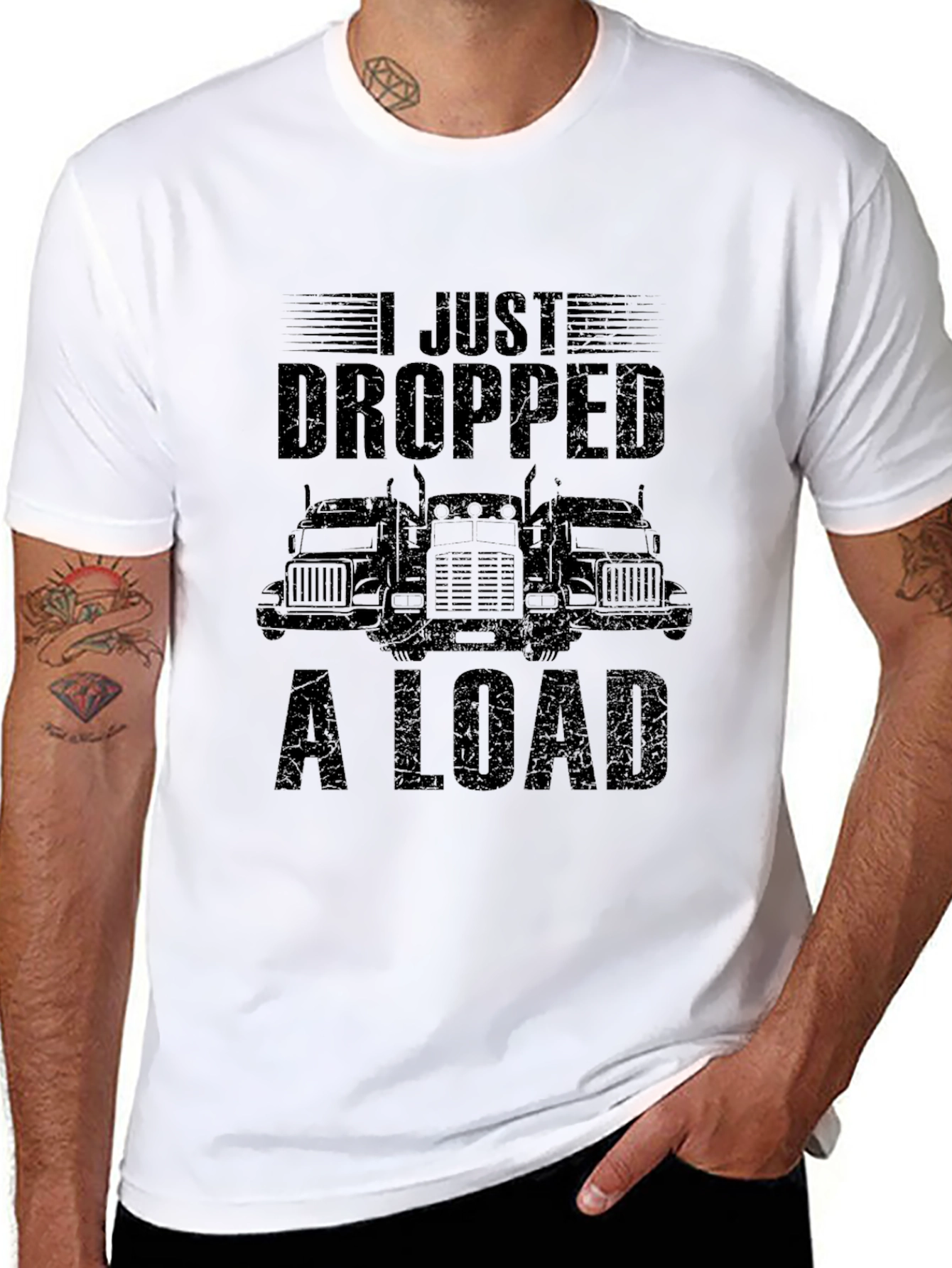 I Just Dropped A Load Trucker T-Shirt