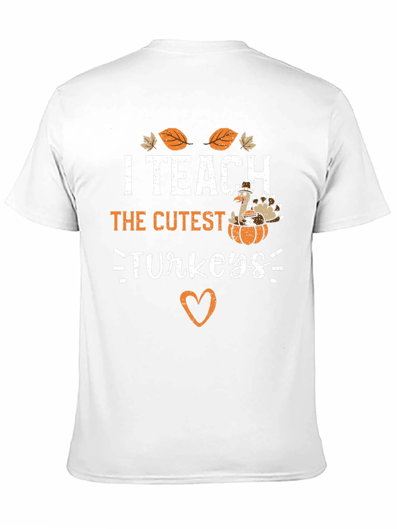 I Teach The Cutest Turkeys Thanksgiving T-Shirt