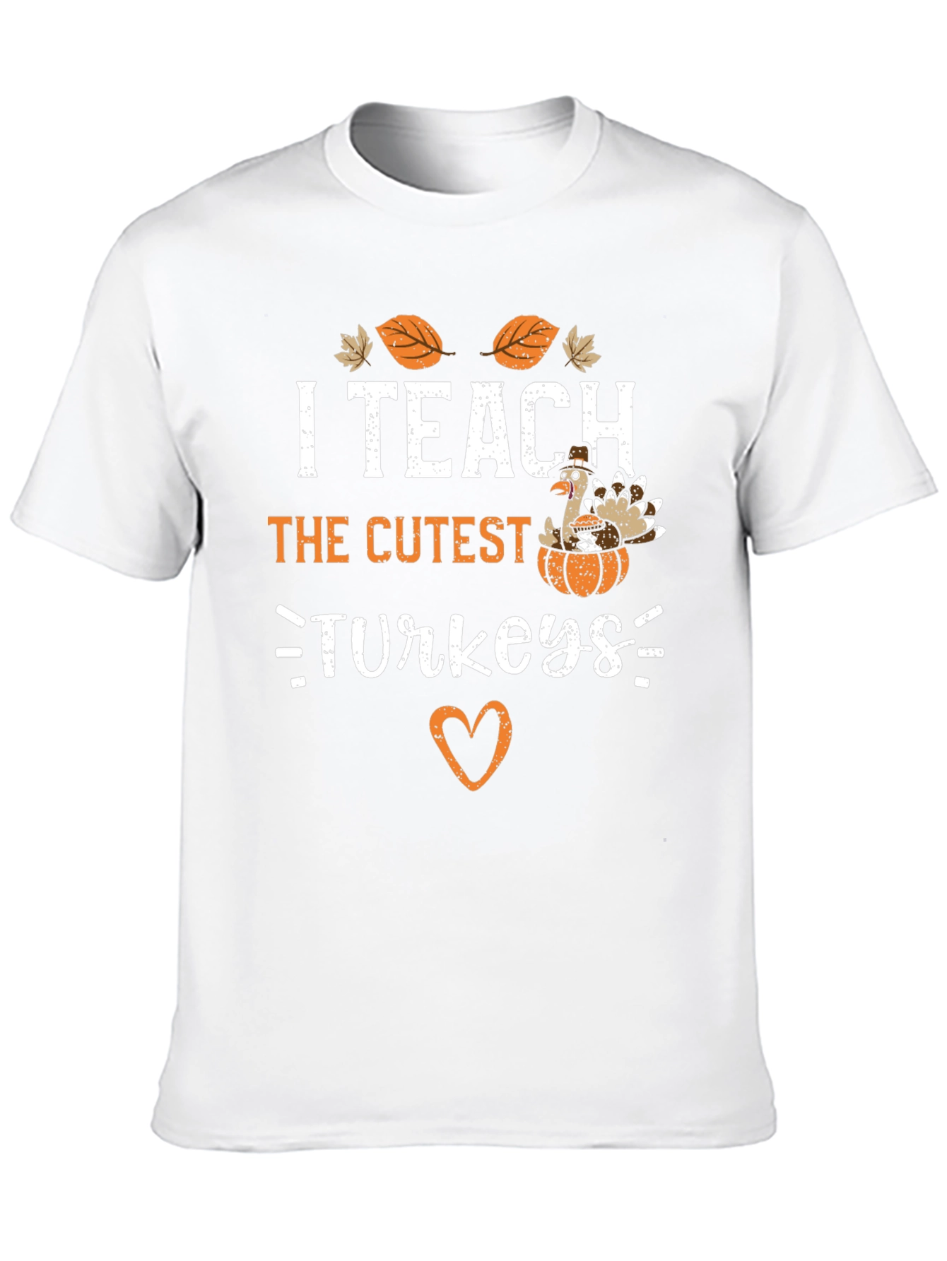 I Teach The Cutest Turkeys Thanksgiving T-Shirt