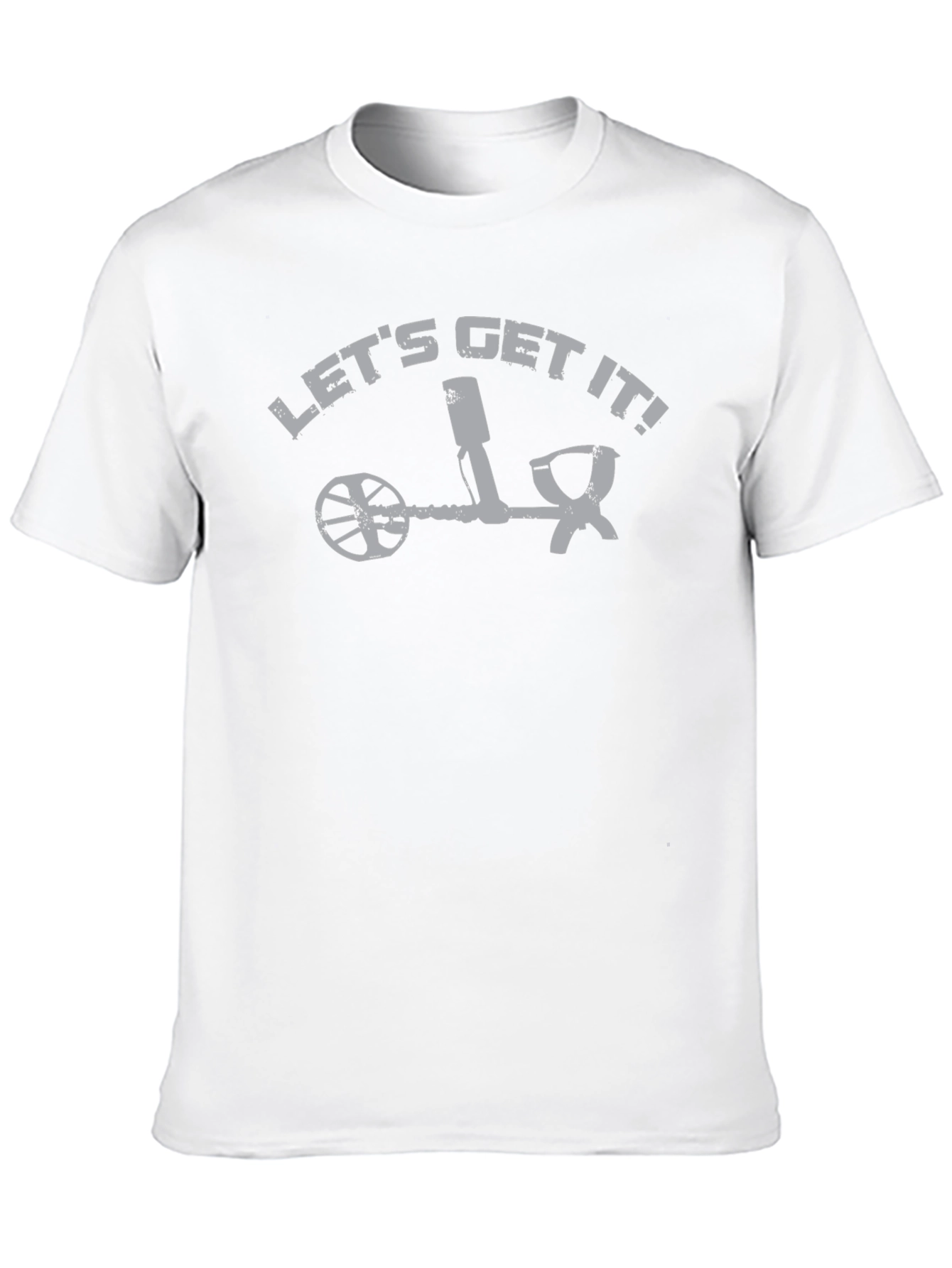Lets Get It Metal Detector T-Shirt