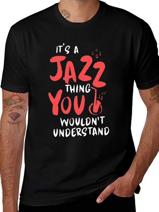 Its a Jazz Thing T-Shirt