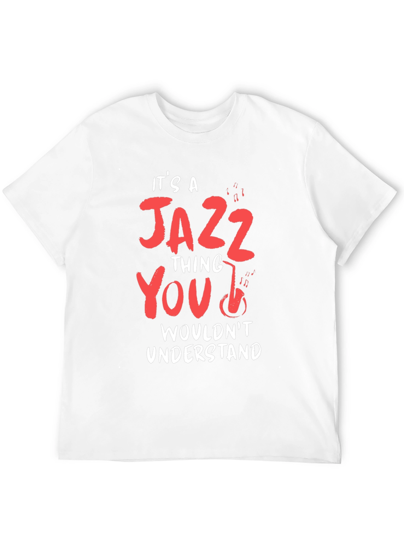 Its a Jazz Thing T-Shirt