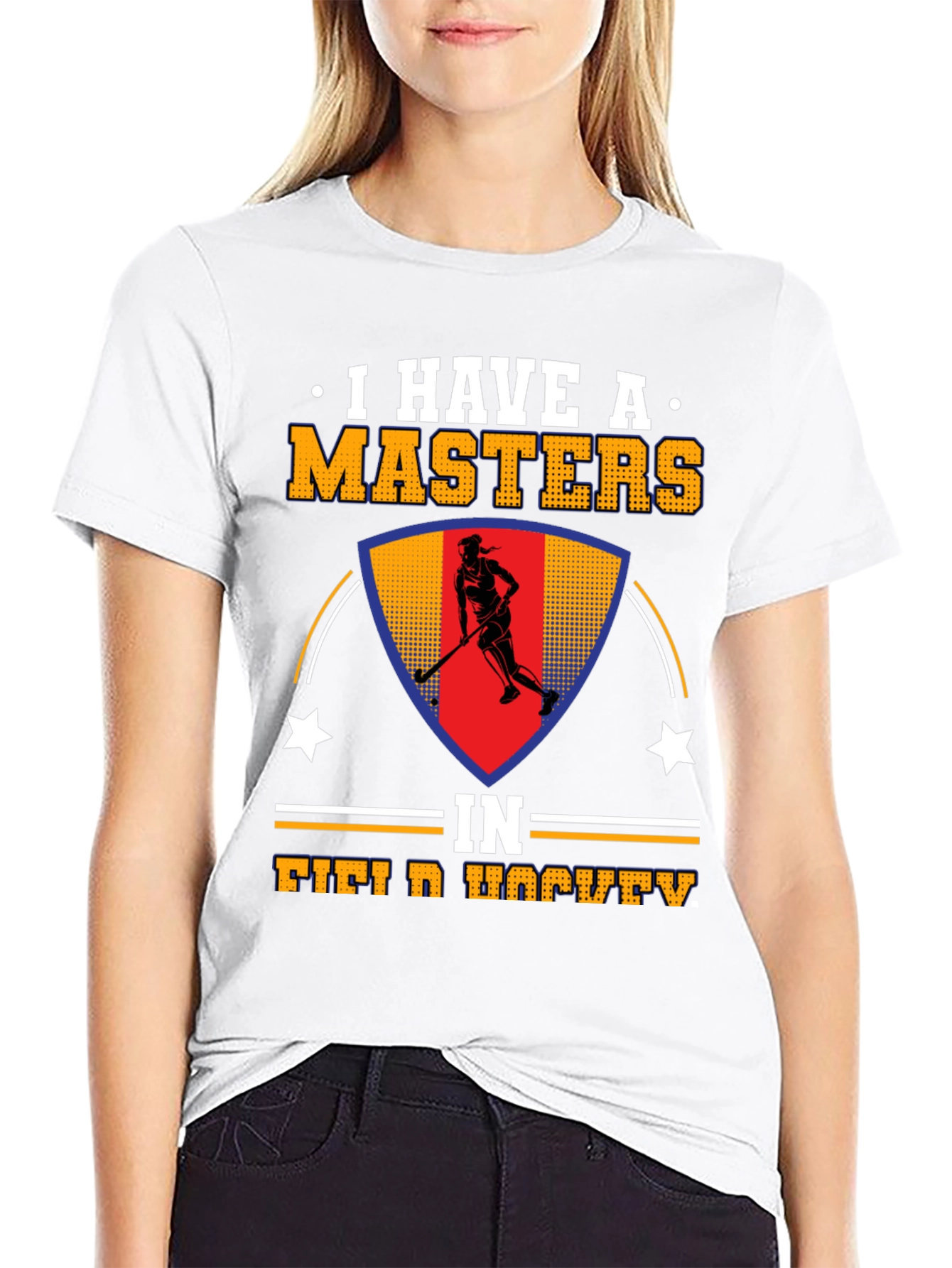 I Have A Masters In Field Hockey T-Shirt