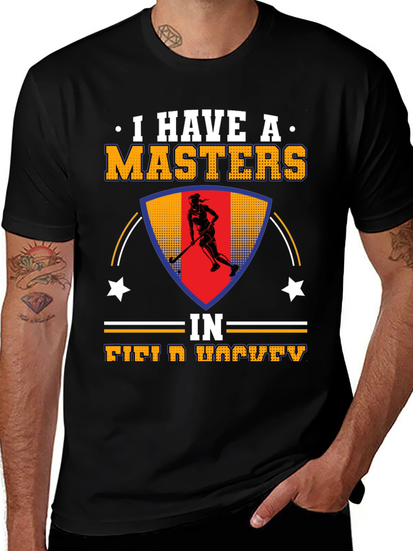 I Have A Masters In Field Hockey T-Shirt