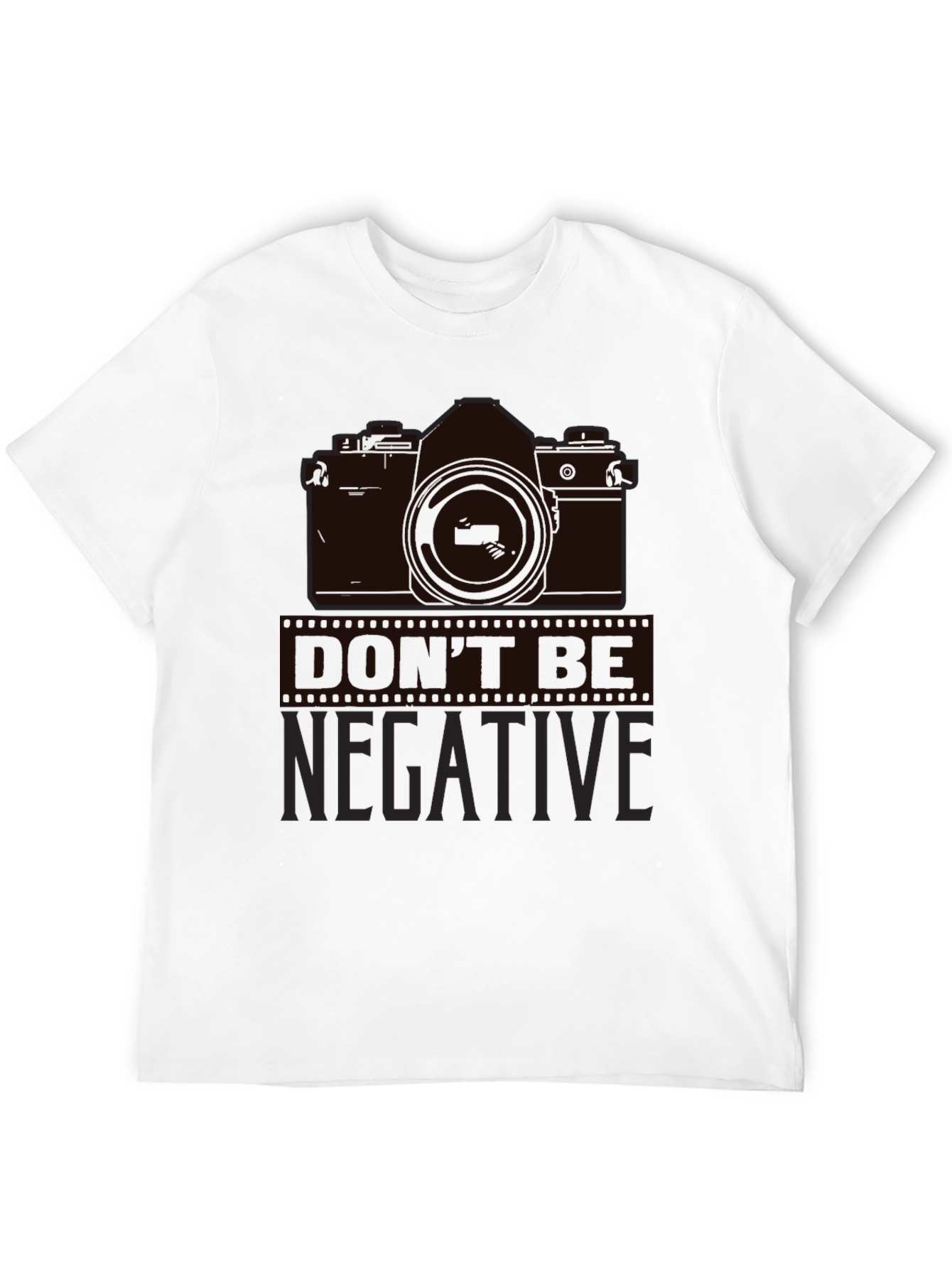 Dont Be Negative Camera Graphic T-Shirt