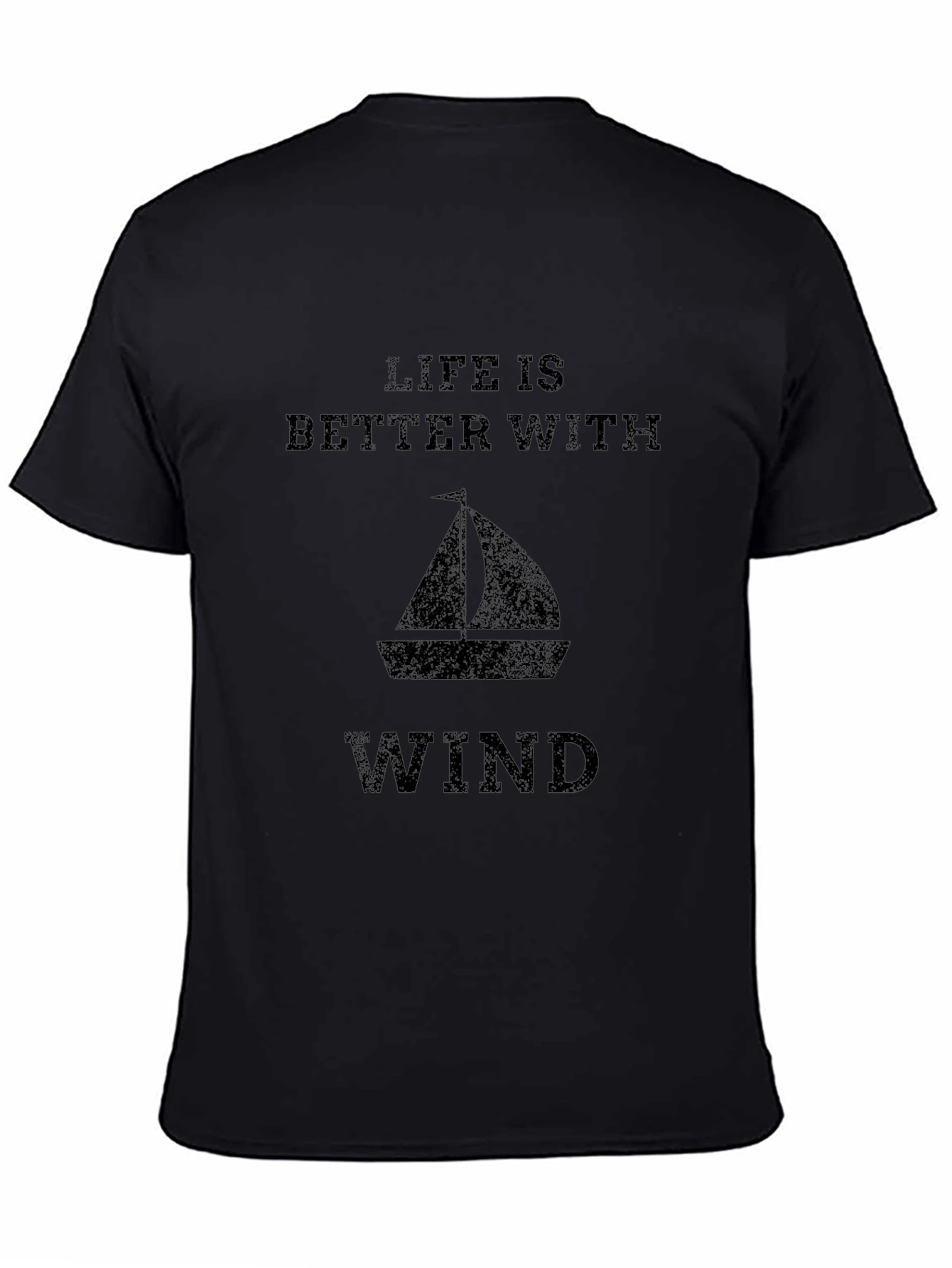 Life is Better With Wind Sailboat Graphic Tee