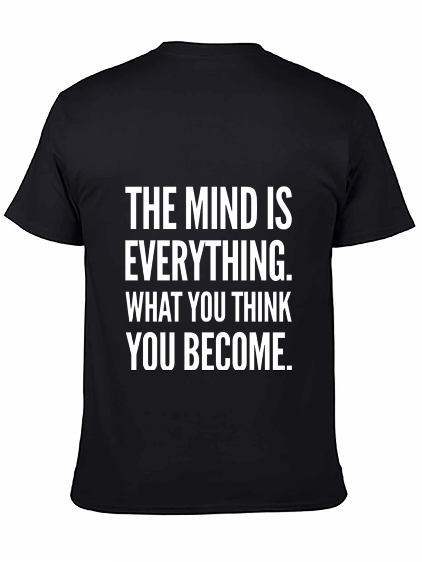 Mind is Everything T-Shirt