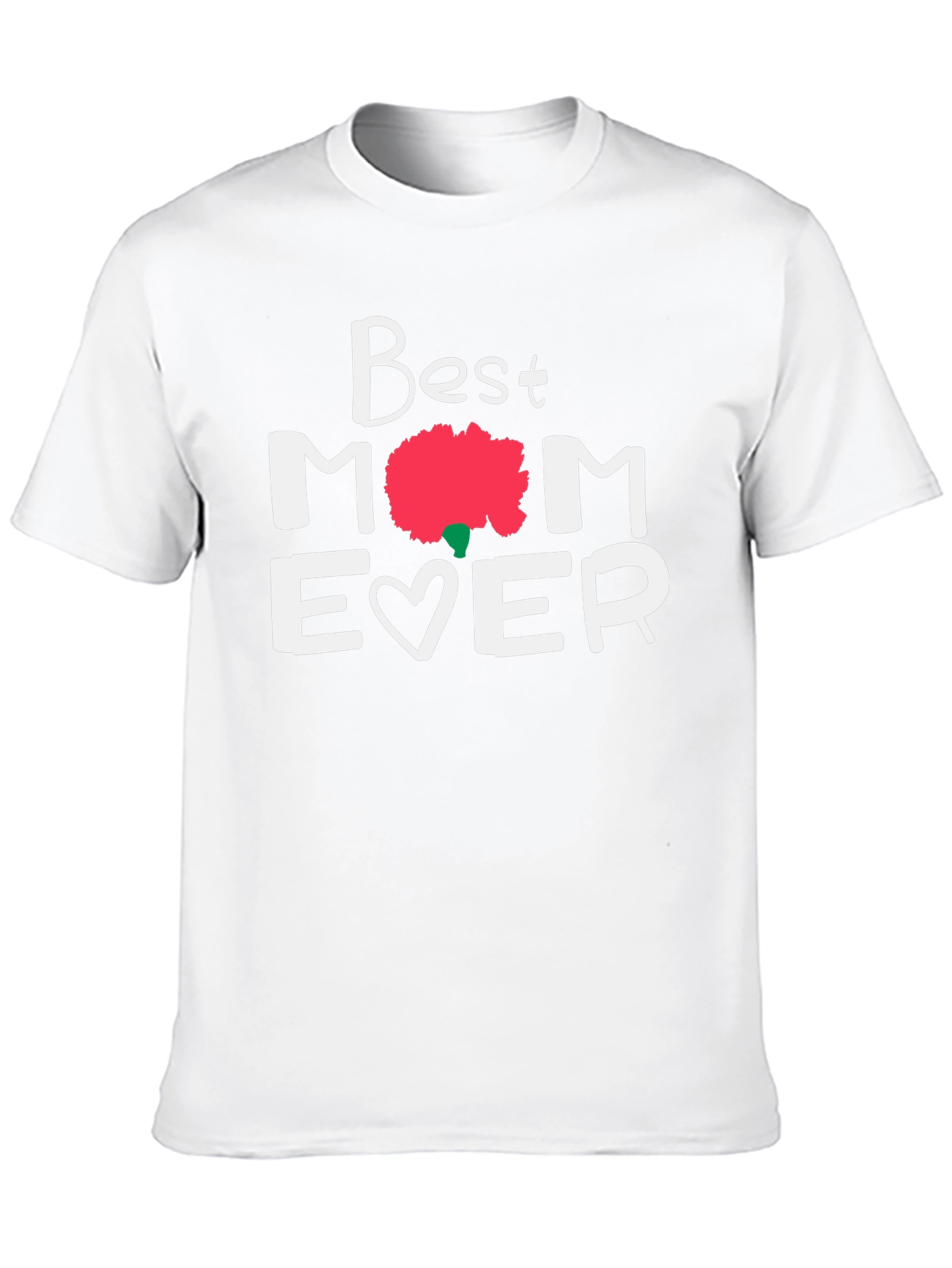 Best Mom Ever Graphic Tee - Mothers Day Gift