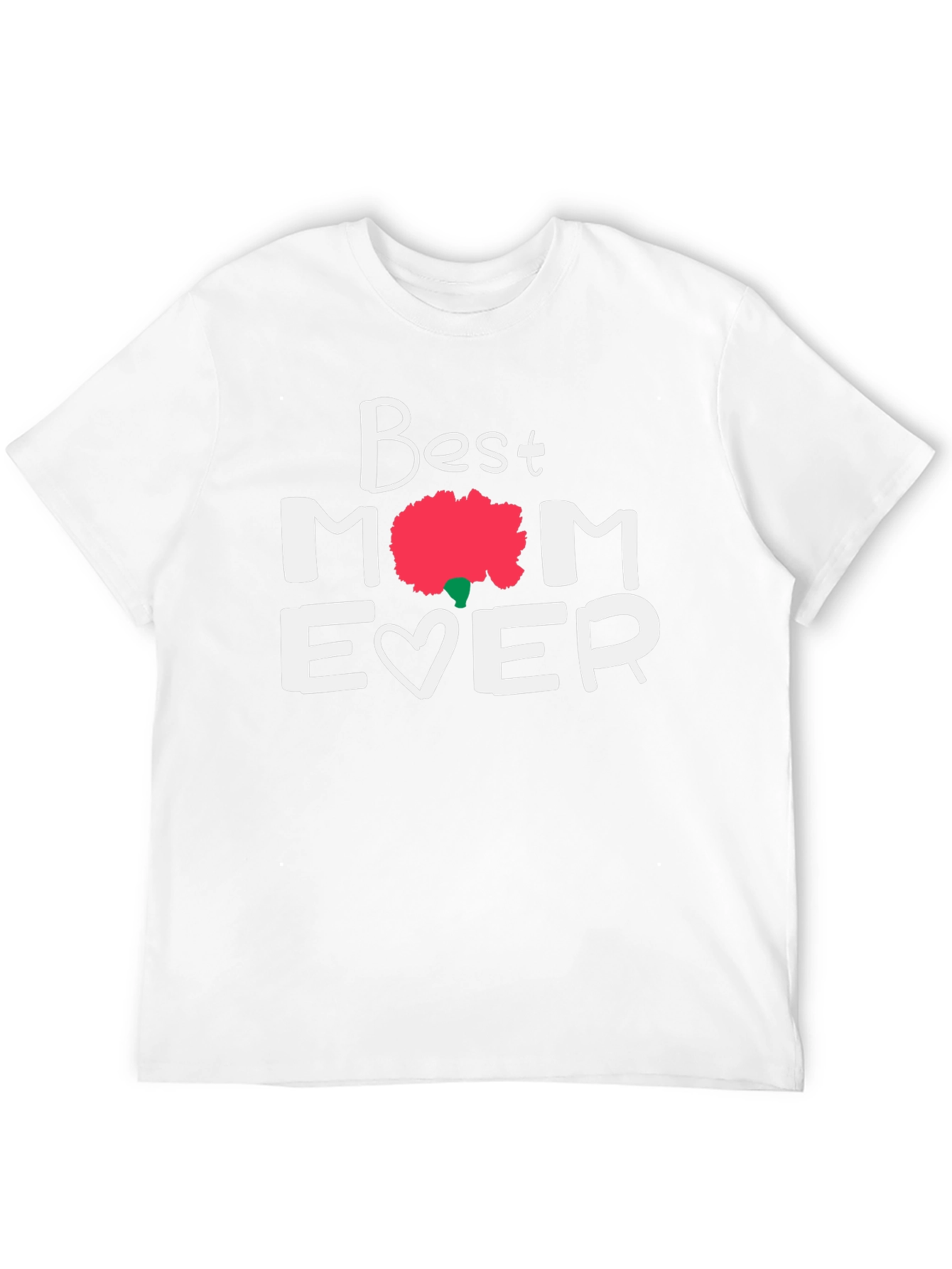 Best Mom Ever Graphic Tee - Mothers Day Gift