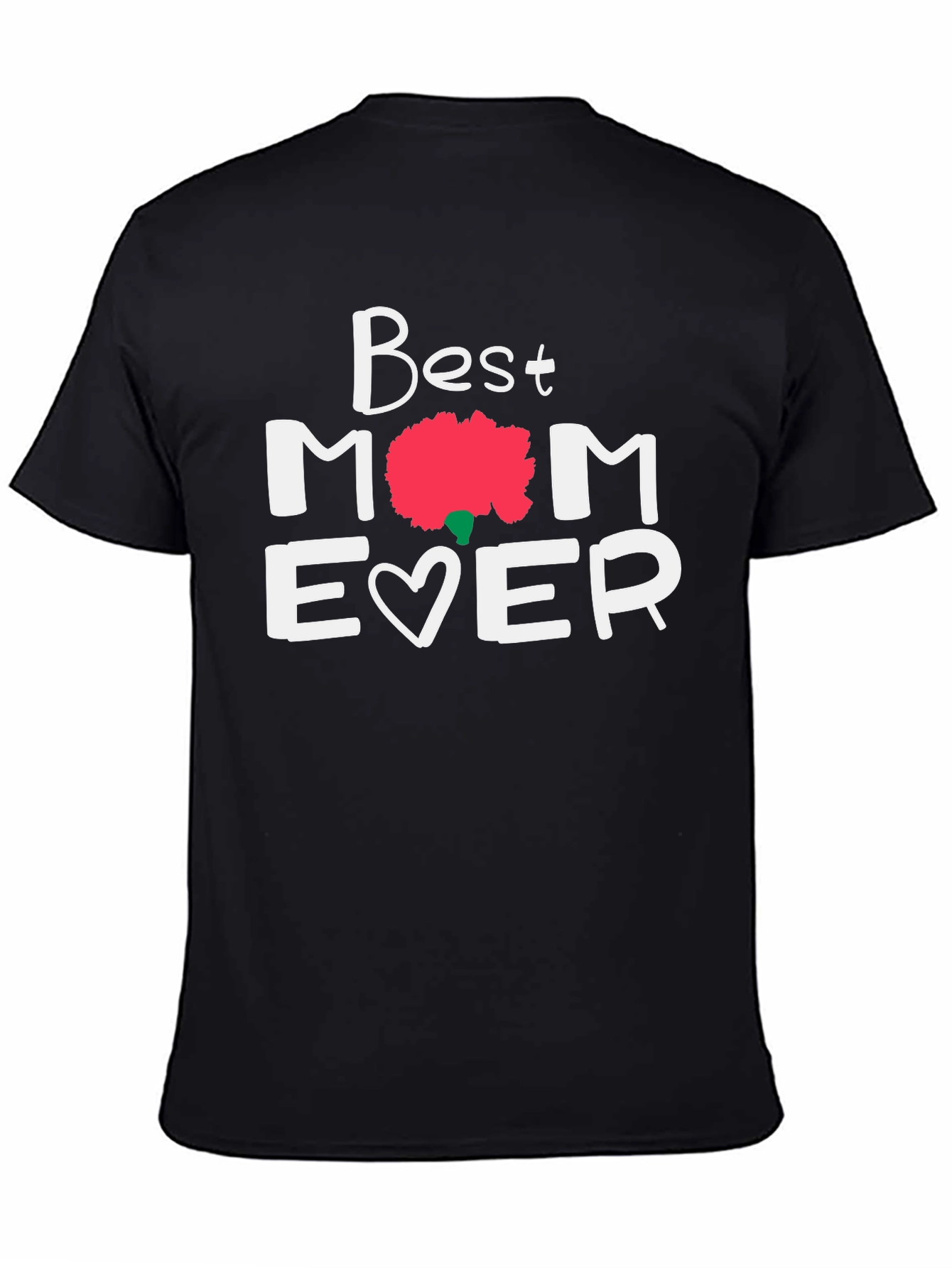Best Mom Ever Graphic Tee - Mothers Day Gift