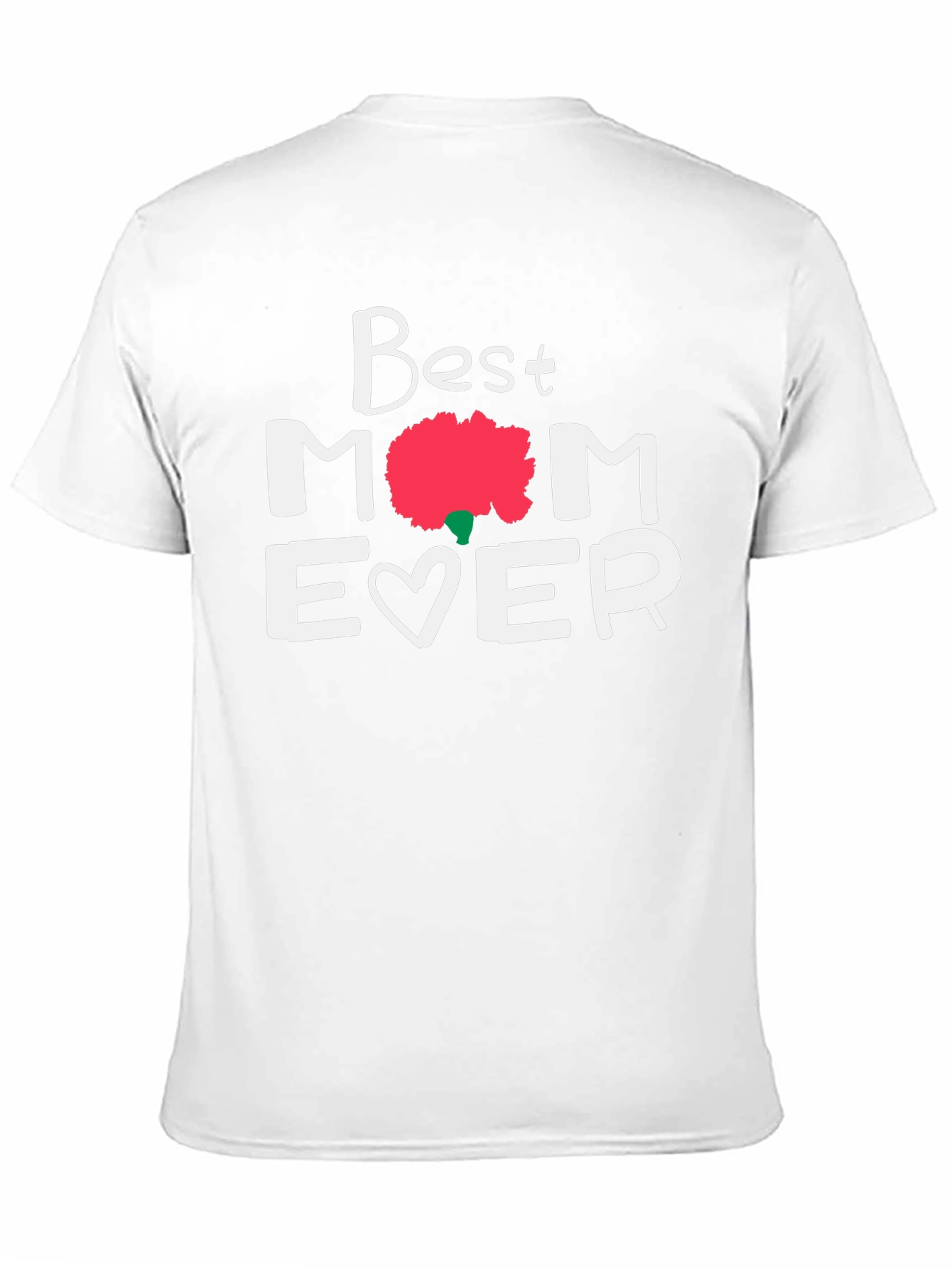 Best Mom Ever Graphic Tee - Mothers Day Gift