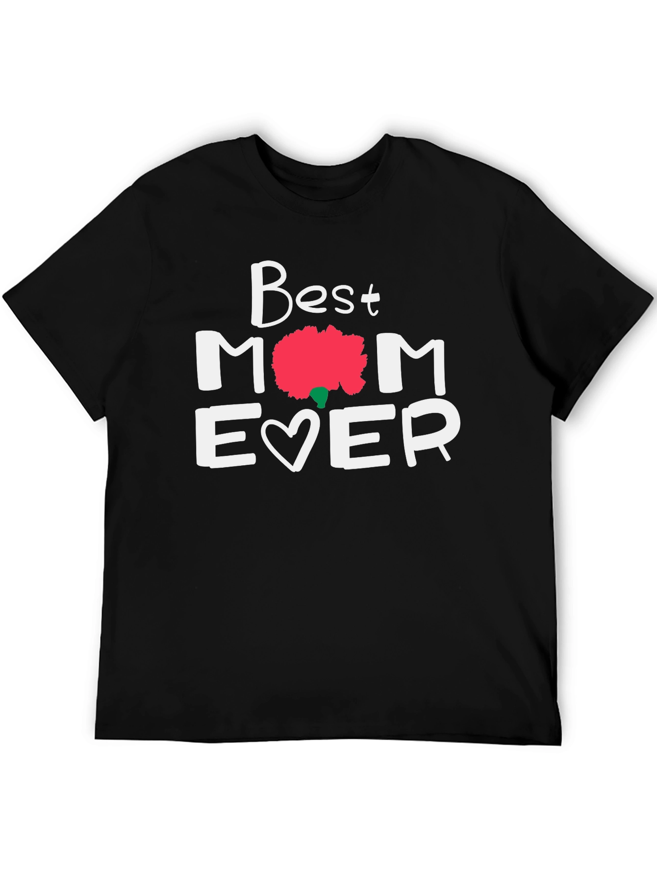 Best Mom Ever Graphic Tee - Mothers Day Gift