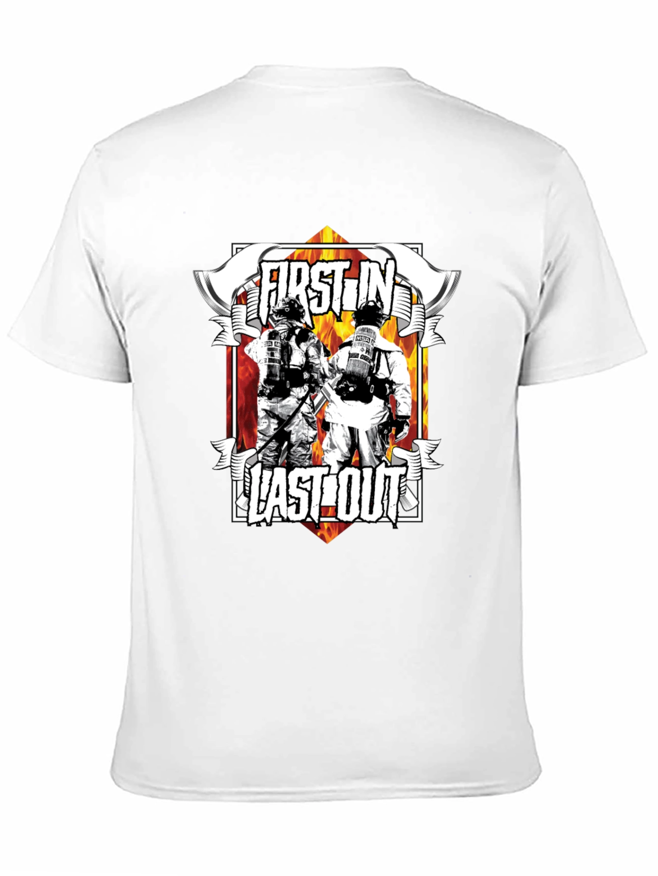 First In Last Out Firefighter Graphic T-Shirt